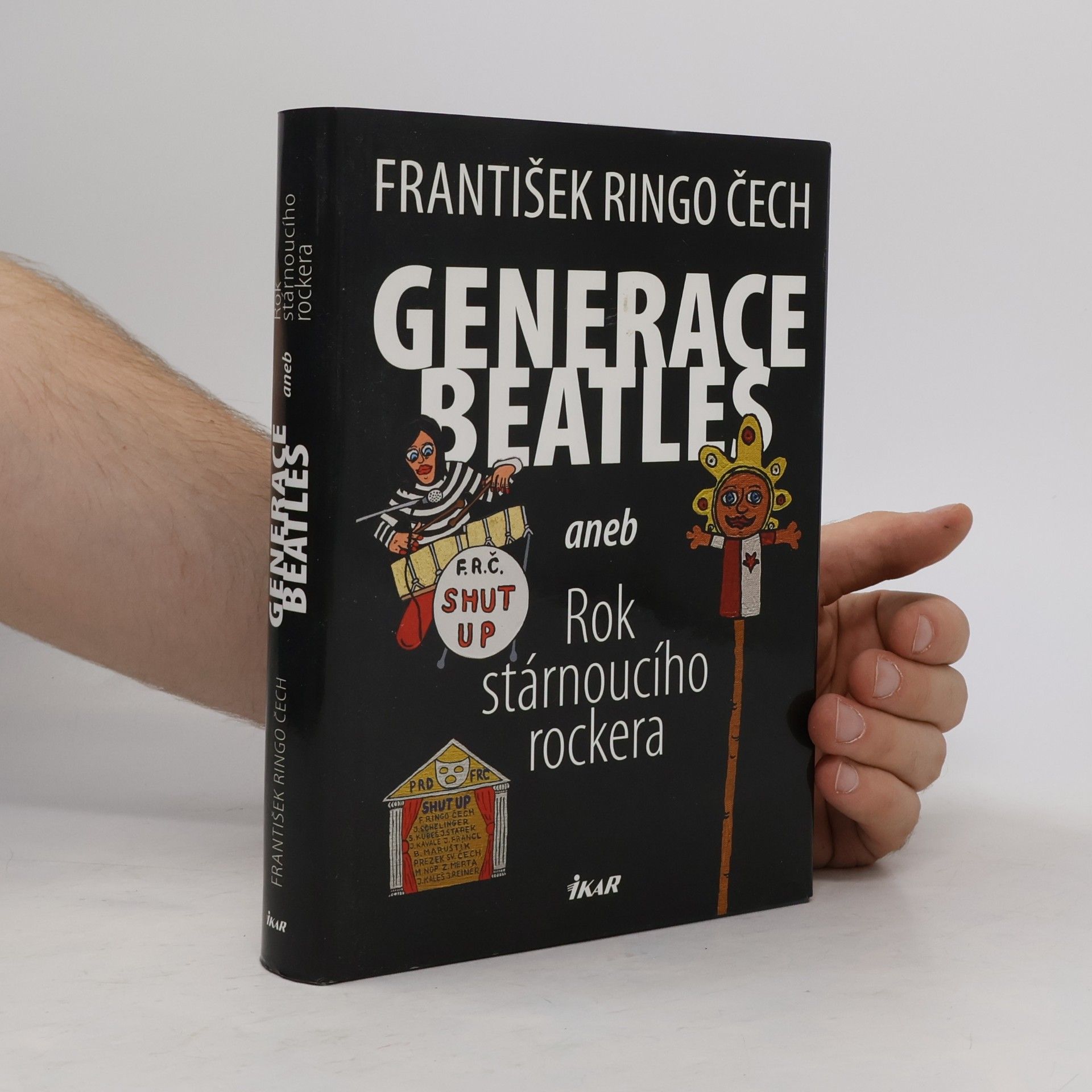 František Ringo Čech Generace Beatles, aneb, Rok stárnoucího rockera