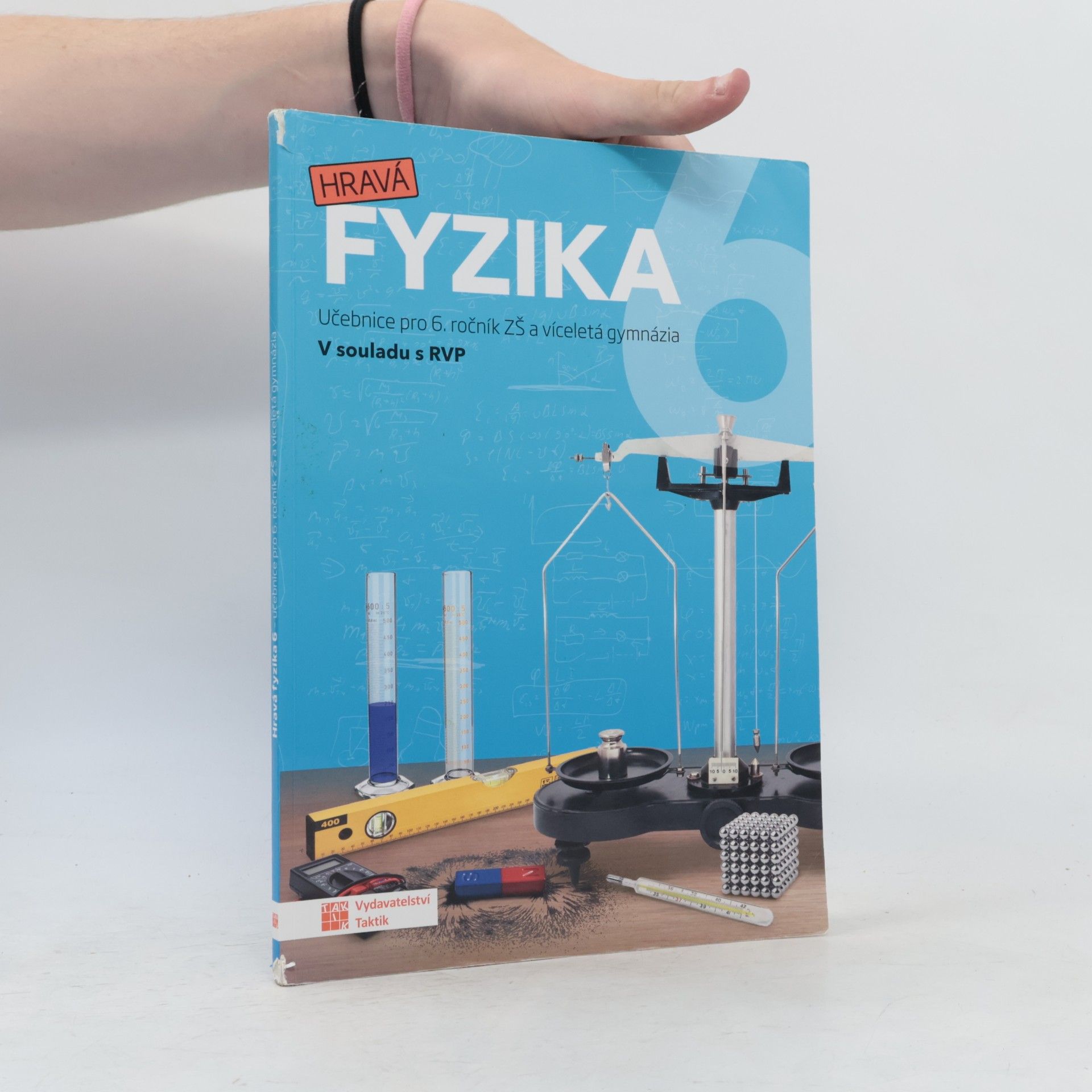 Kolektiv autorů Hravá fyzika 6 : pro 6. ročník ZŠ a víceletá gymnázia