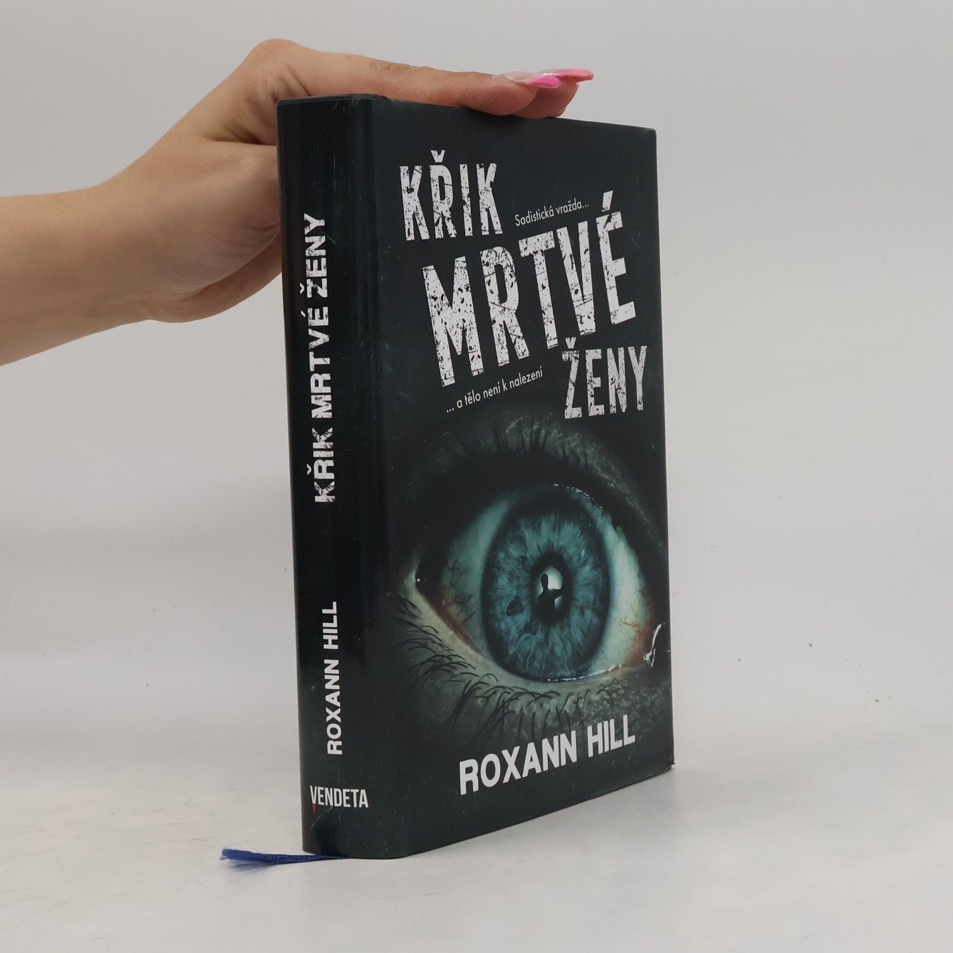 Roxann Hill Křik mrtvé ženy
