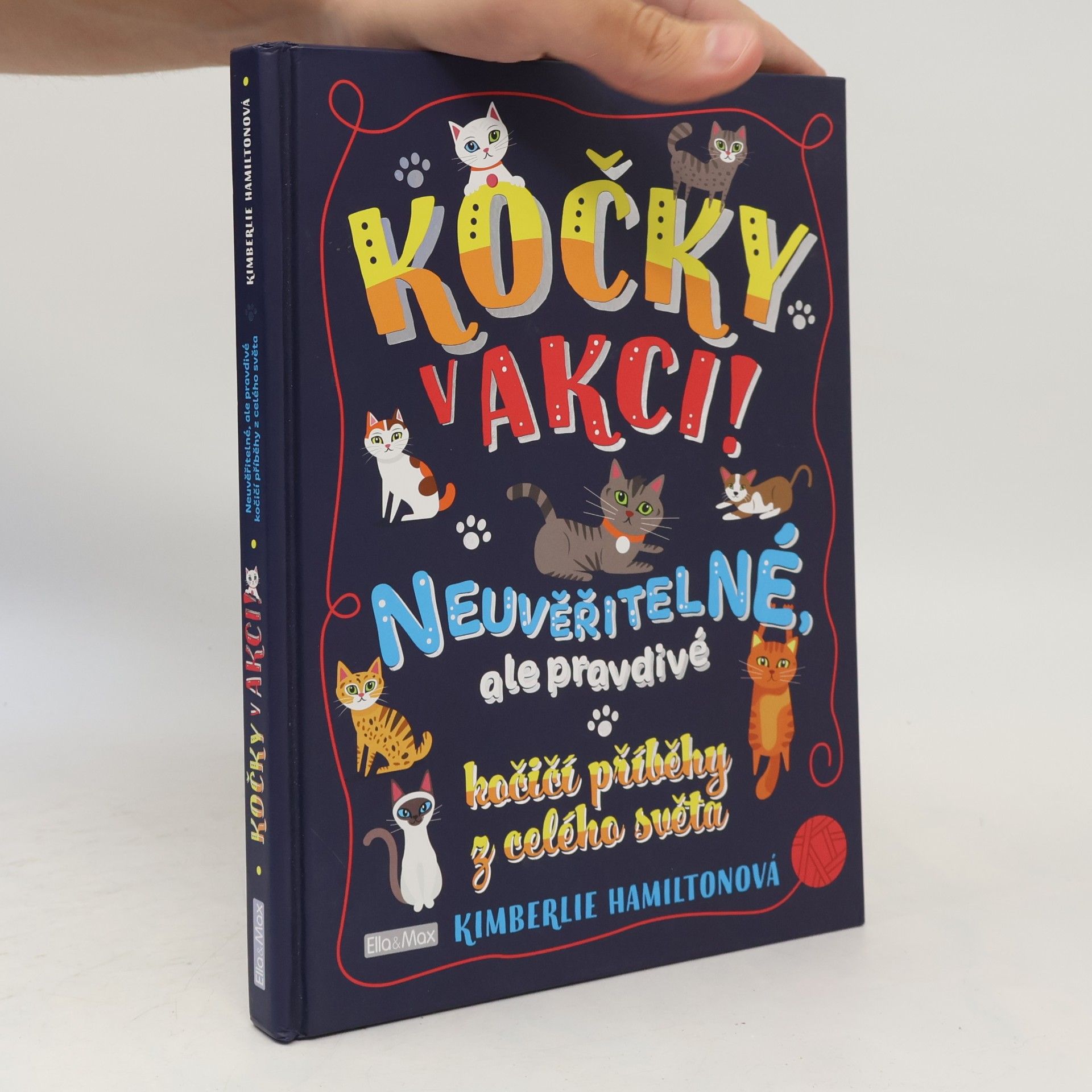 Kimberlie Hamilton Kočky v akci! Neuvěřitelné kočičí příběhy