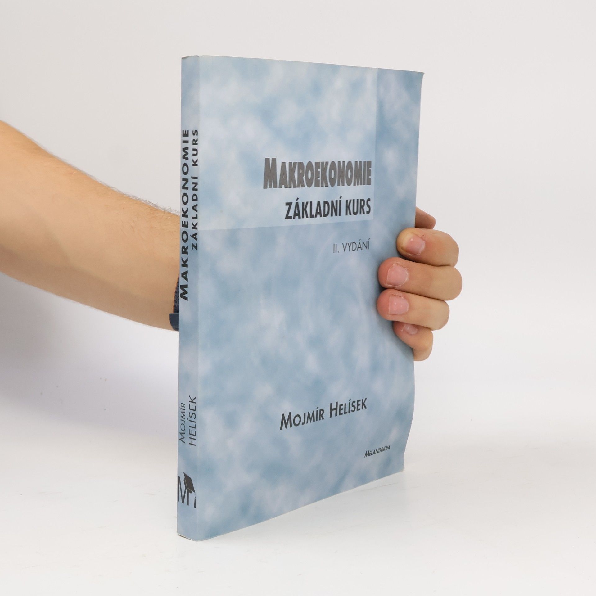 Mojmír Helísek Makroekonomie. Základní kurs