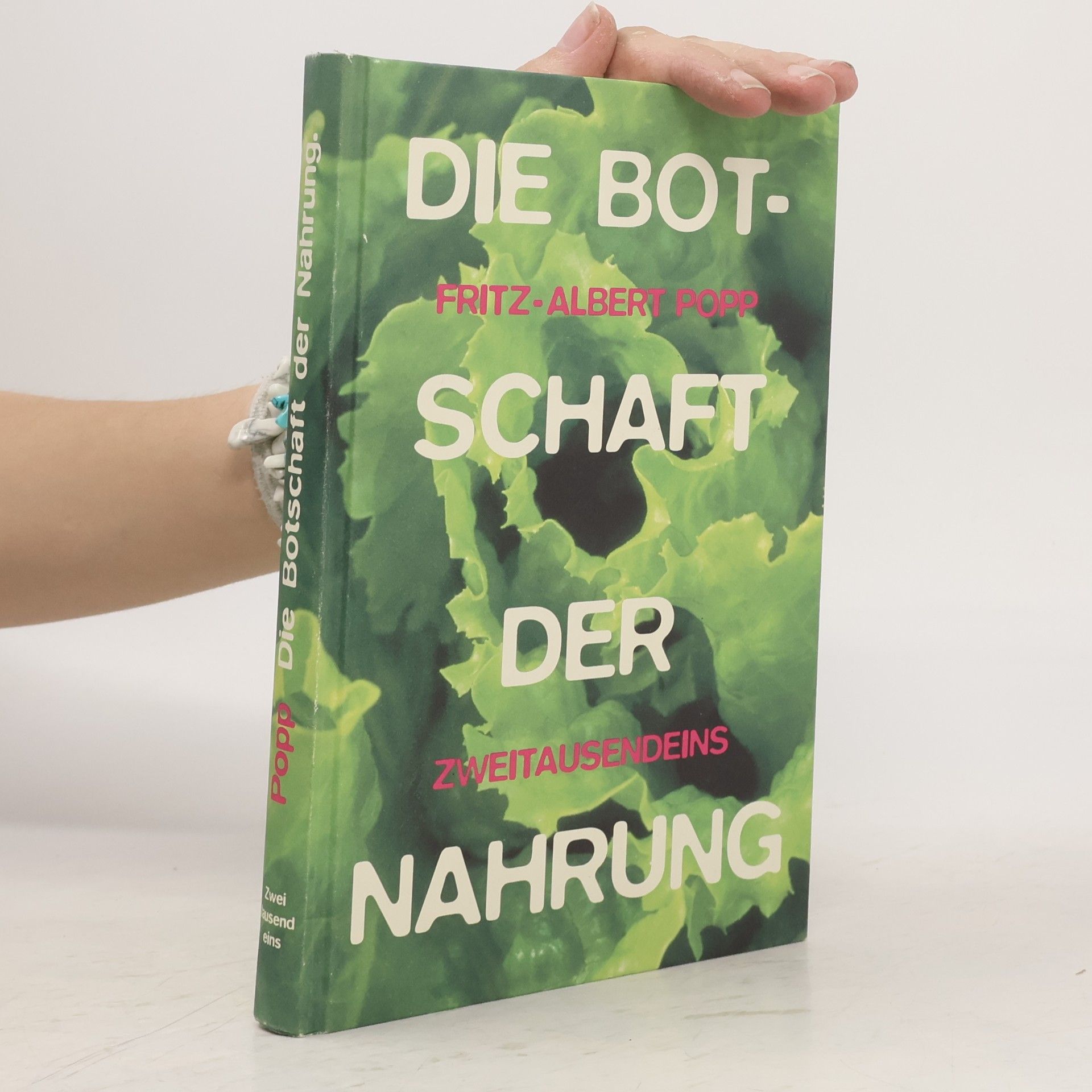 Fritz Albert Popp Die Botschaft der Nahrung