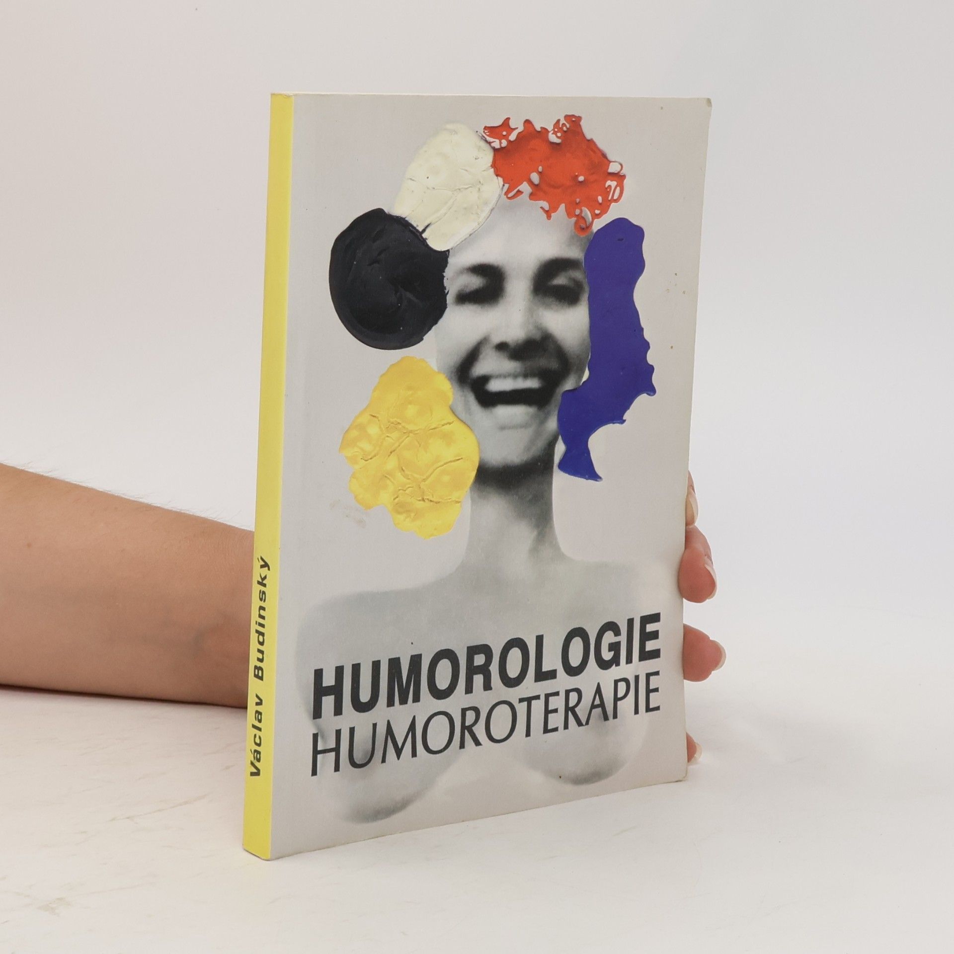 Václav Budinský Zábavná humorologie a praktická humoterapie