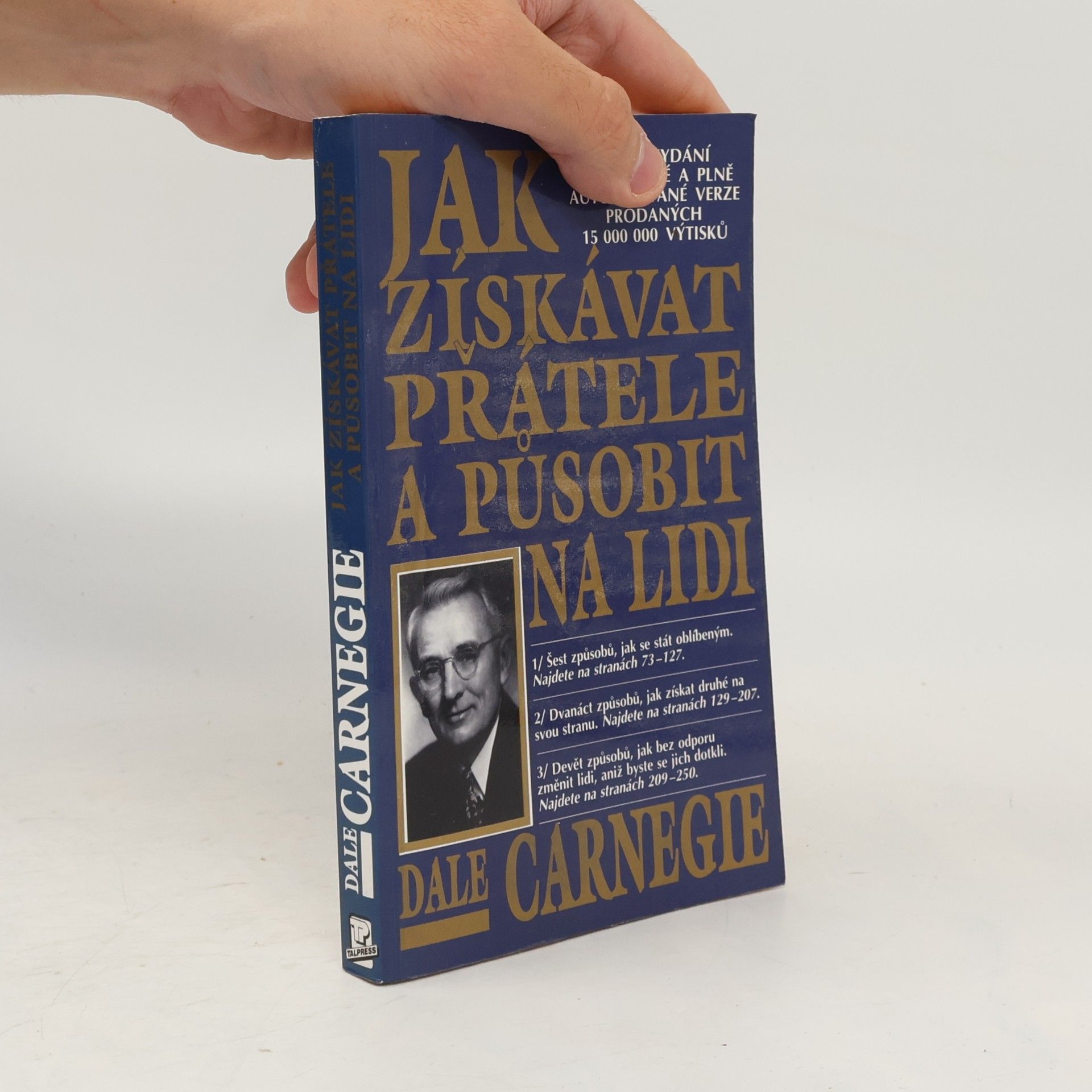 Dale Carnegie Jak získávat přátele a působit na lidi