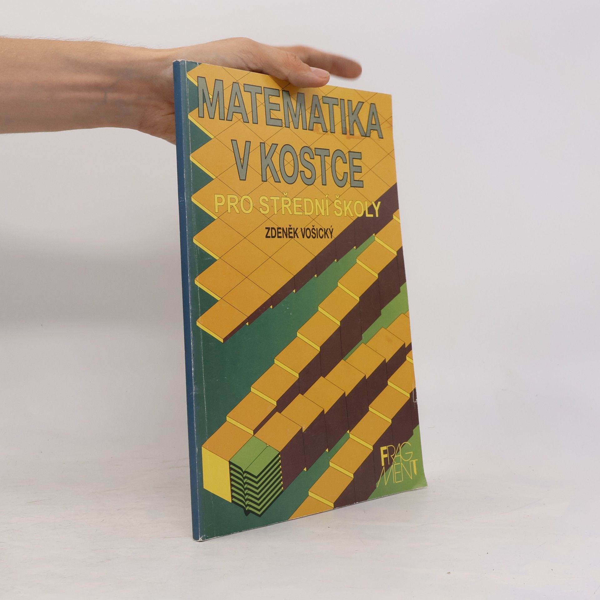 Zdeněk Vošický Matematika v kostce