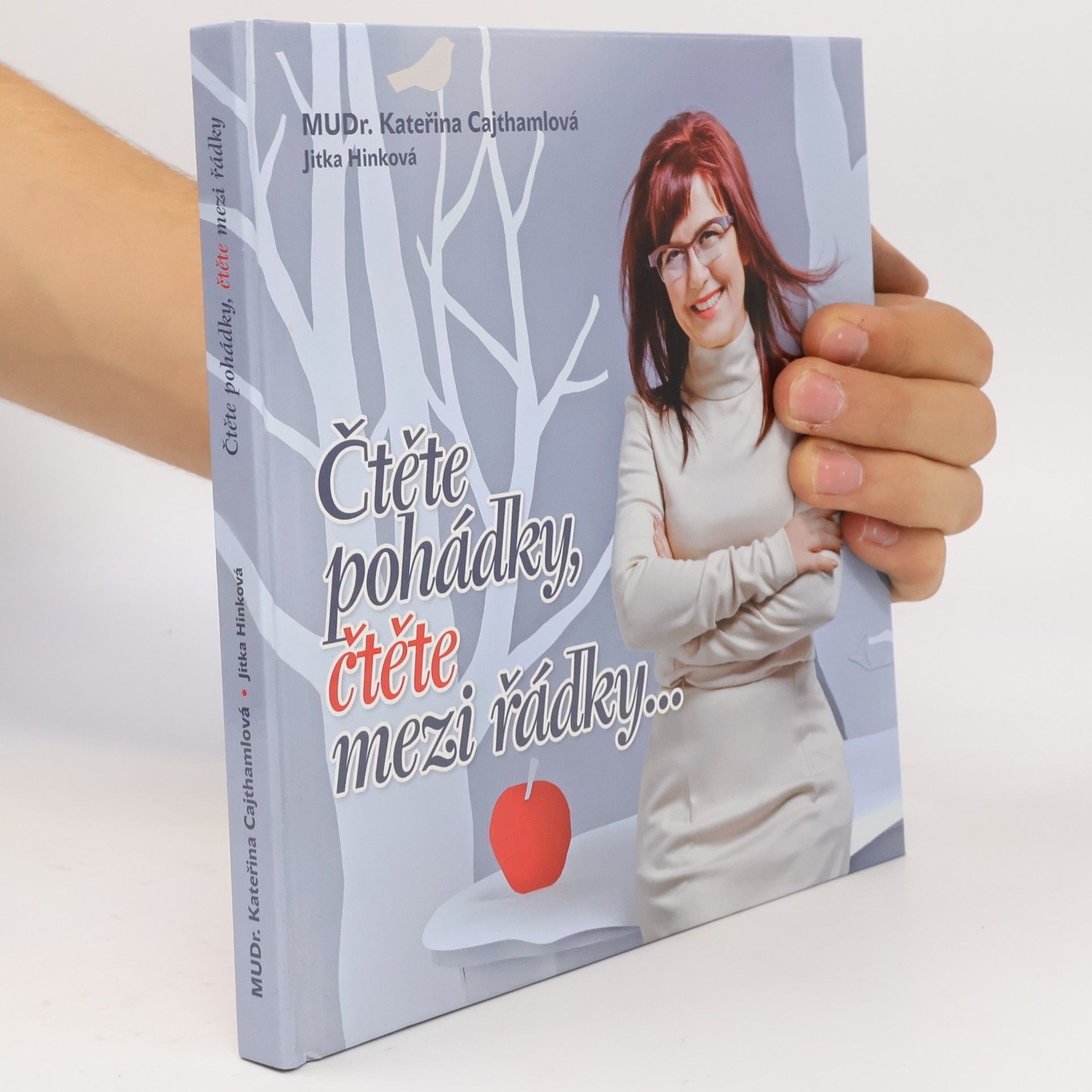 Kateřina Cajthamlová Čtěte pohádky, čtěte mezi řádky...
