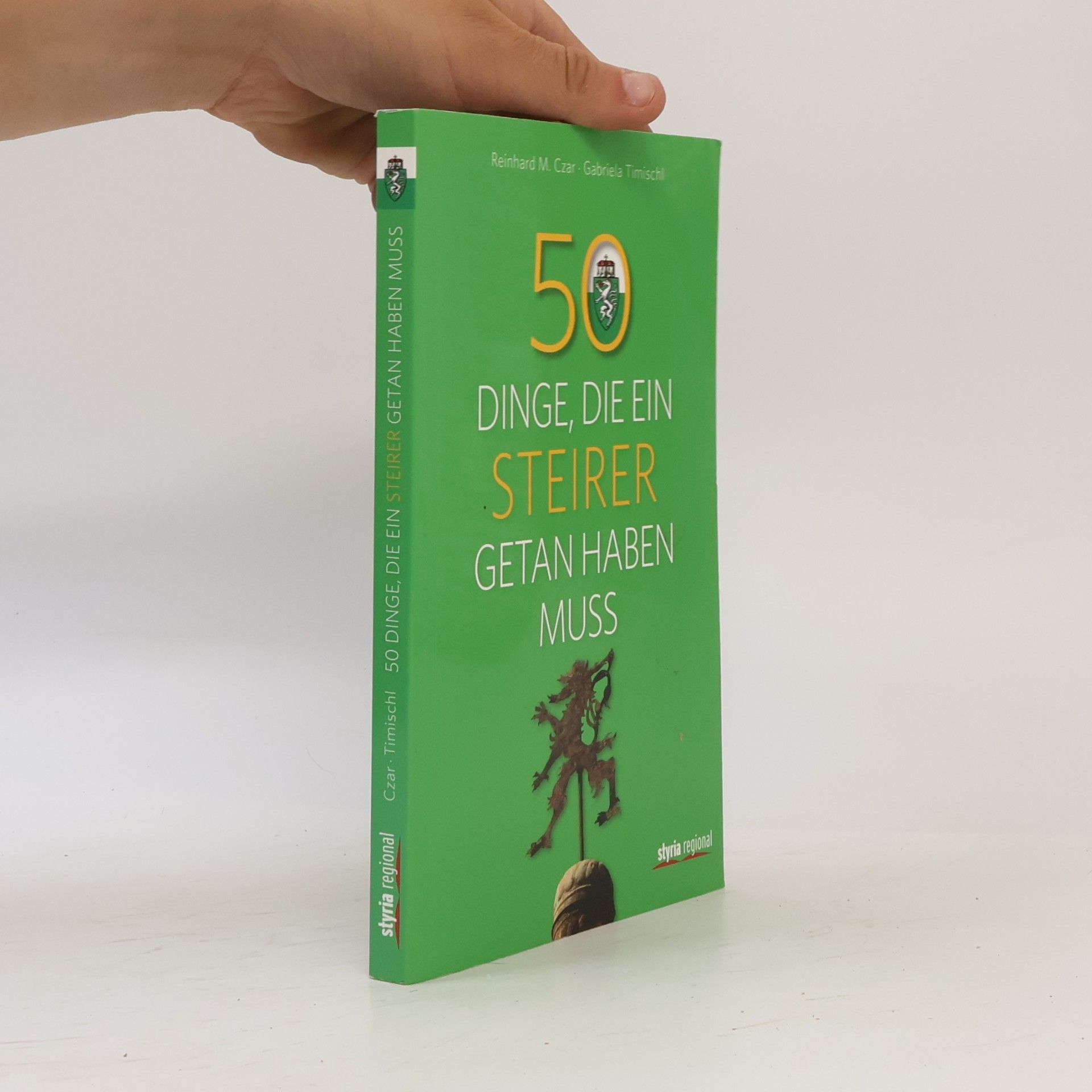 50 Dinge, die ein Steirer getan haben muss