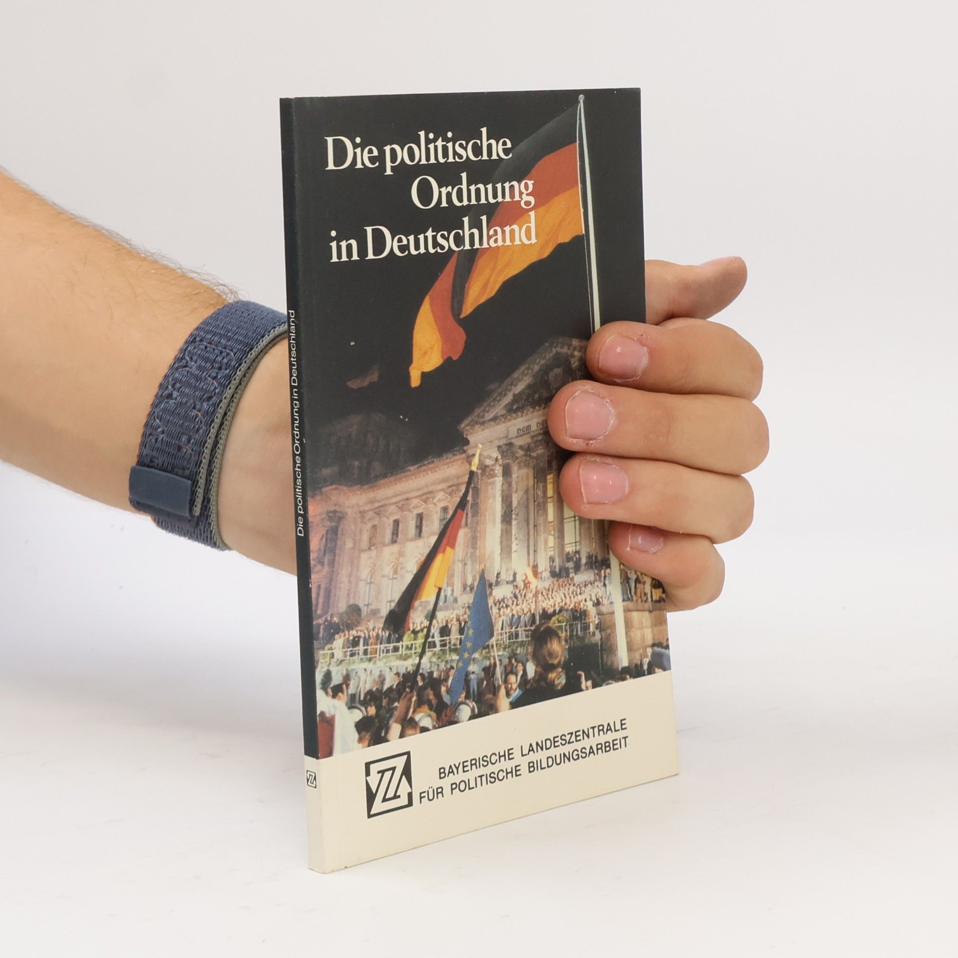 Autorenkollektiv Die politische Ordnung in Deutschland