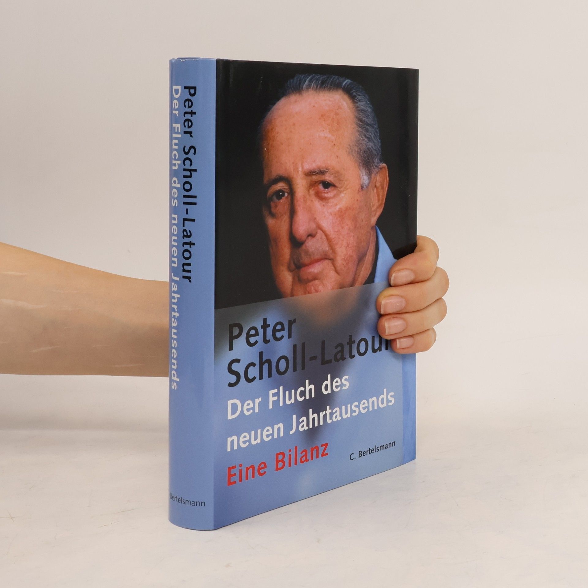 Peter Scholl-Latour Der Fluch des neuen Jahrtausends