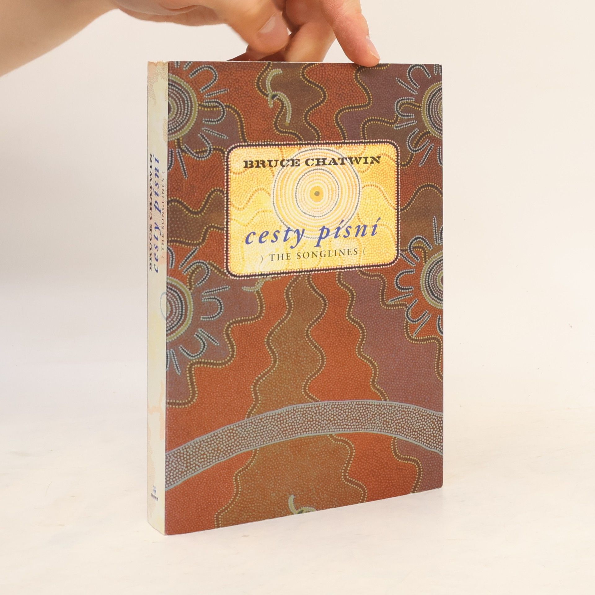 Bruce Chatwin Cesty písní. The songlines