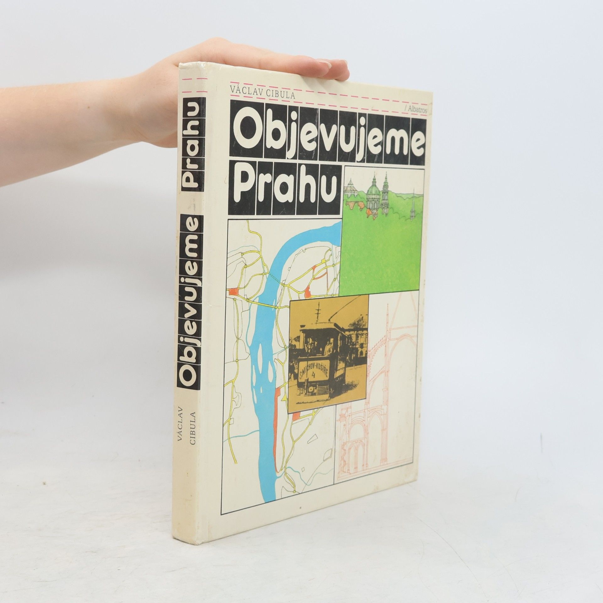 Václav Cibula Objevujeme Prahu