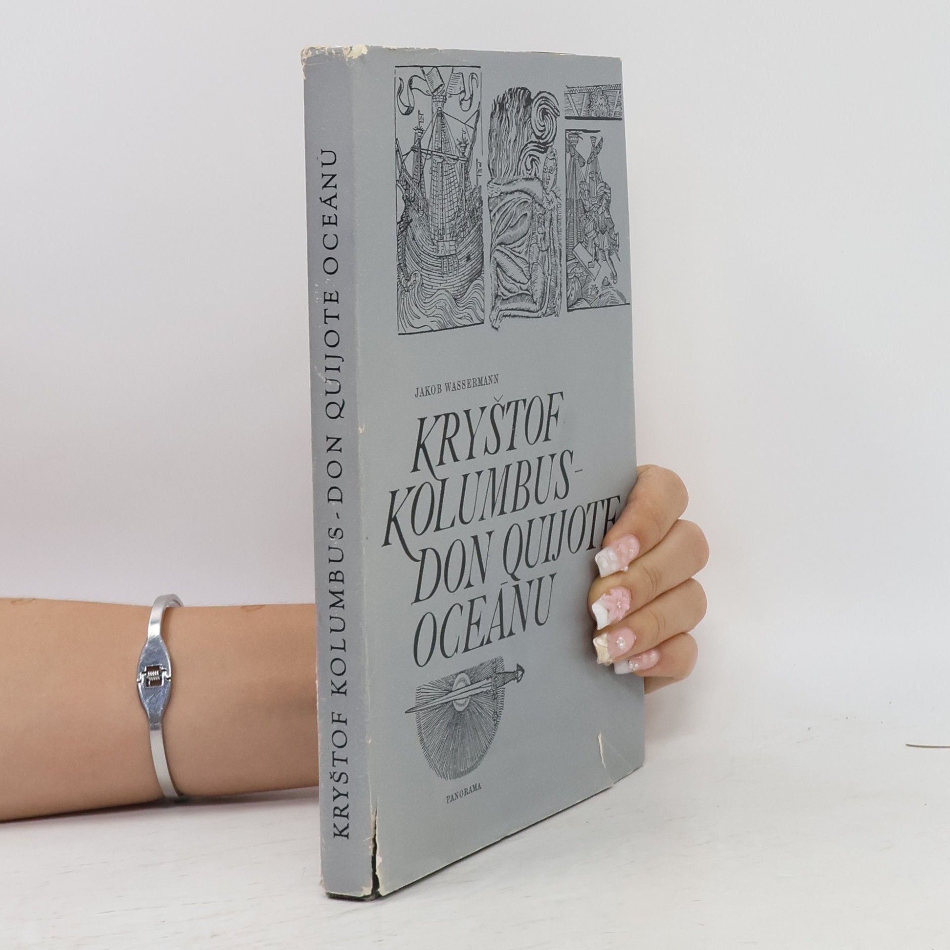 Jakob Wassermann Kryštof Kolumbus - Don Quijote oceánu