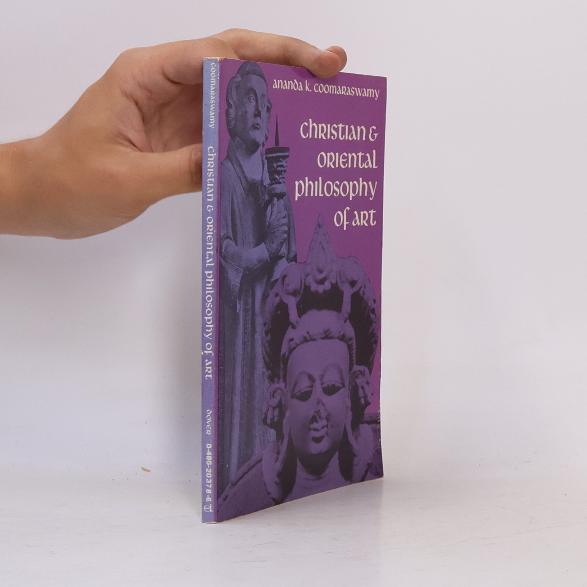 Ananda K. Coomaraswamy Christian and Oriental Philosophy of Art