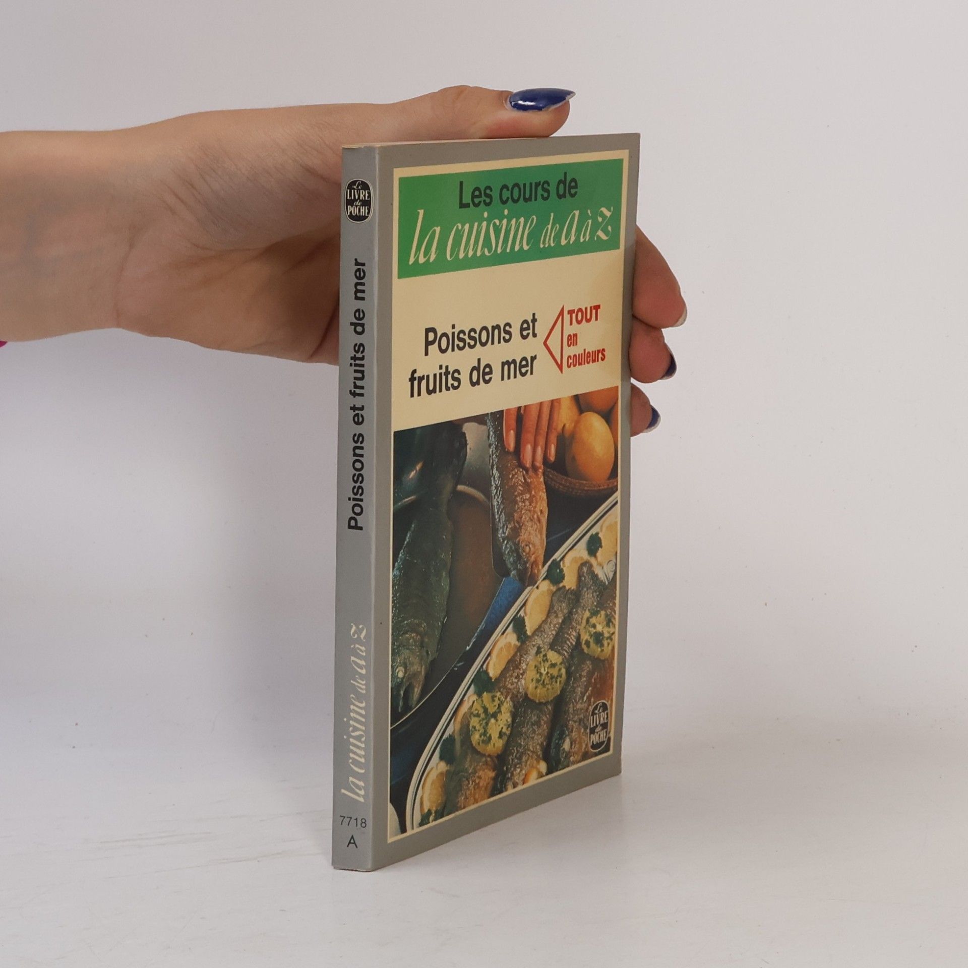 Les cours de la cuisine de A à Z: Poissons et fruits de mer