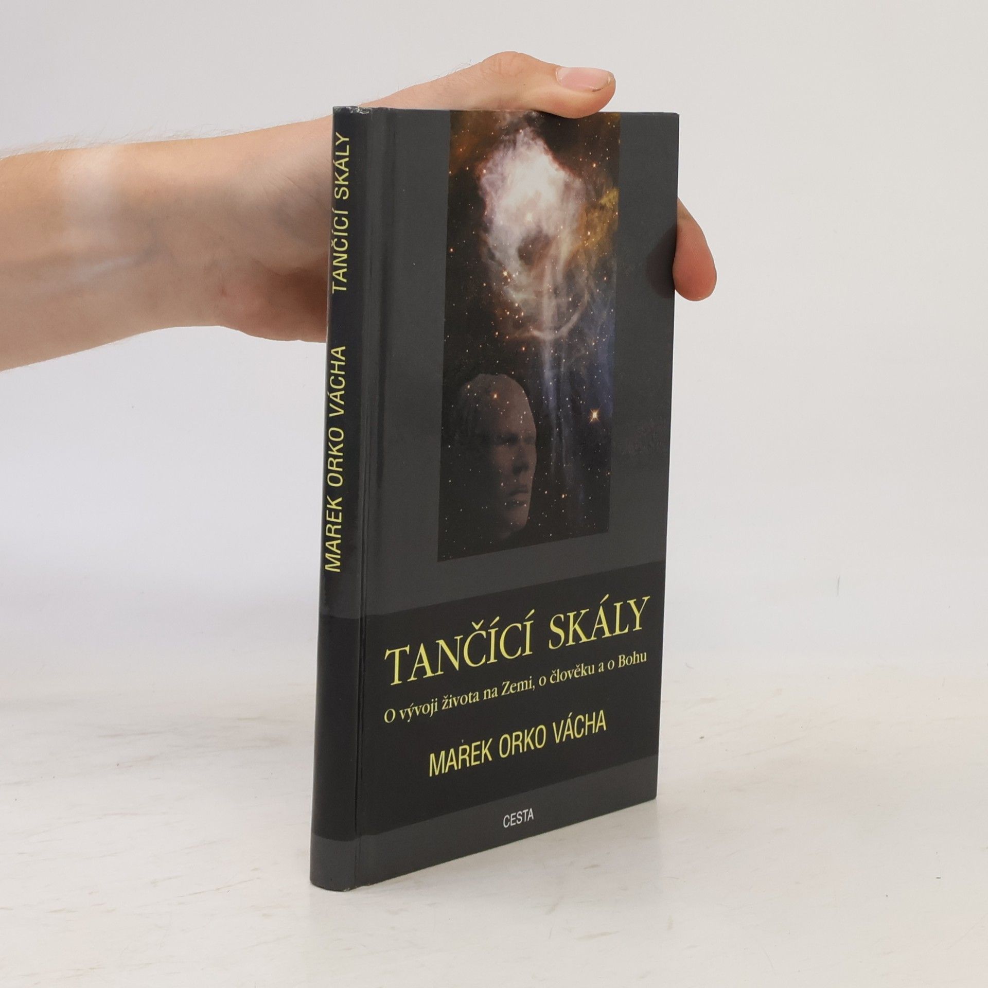 Marek Vácha Tančící skály. O vývoji života na Zemi, o člověku a o Bohu