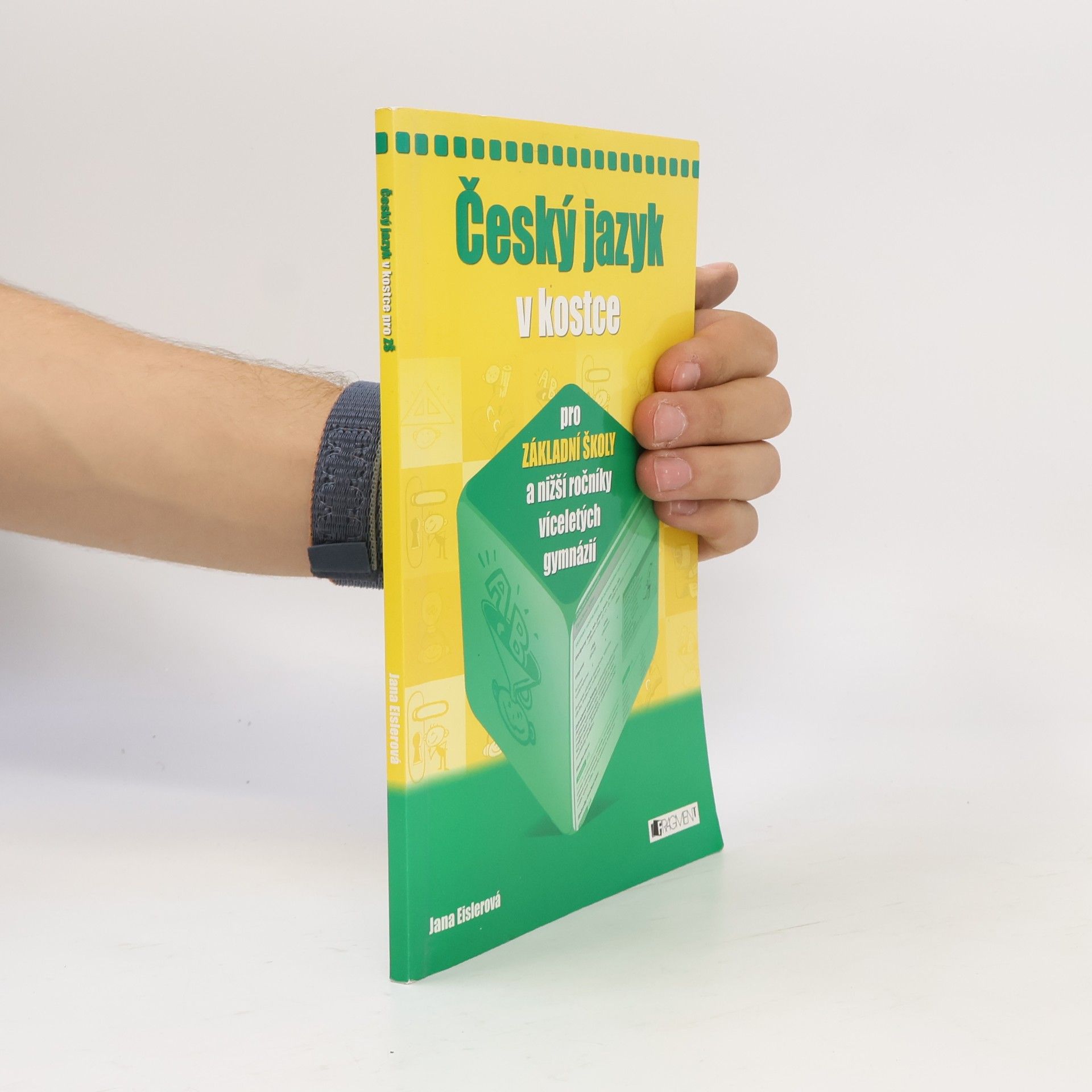 Jana Eislerová Český jazyk v kostce pro ZŠ a nižší ročníky víceletých gymnázií