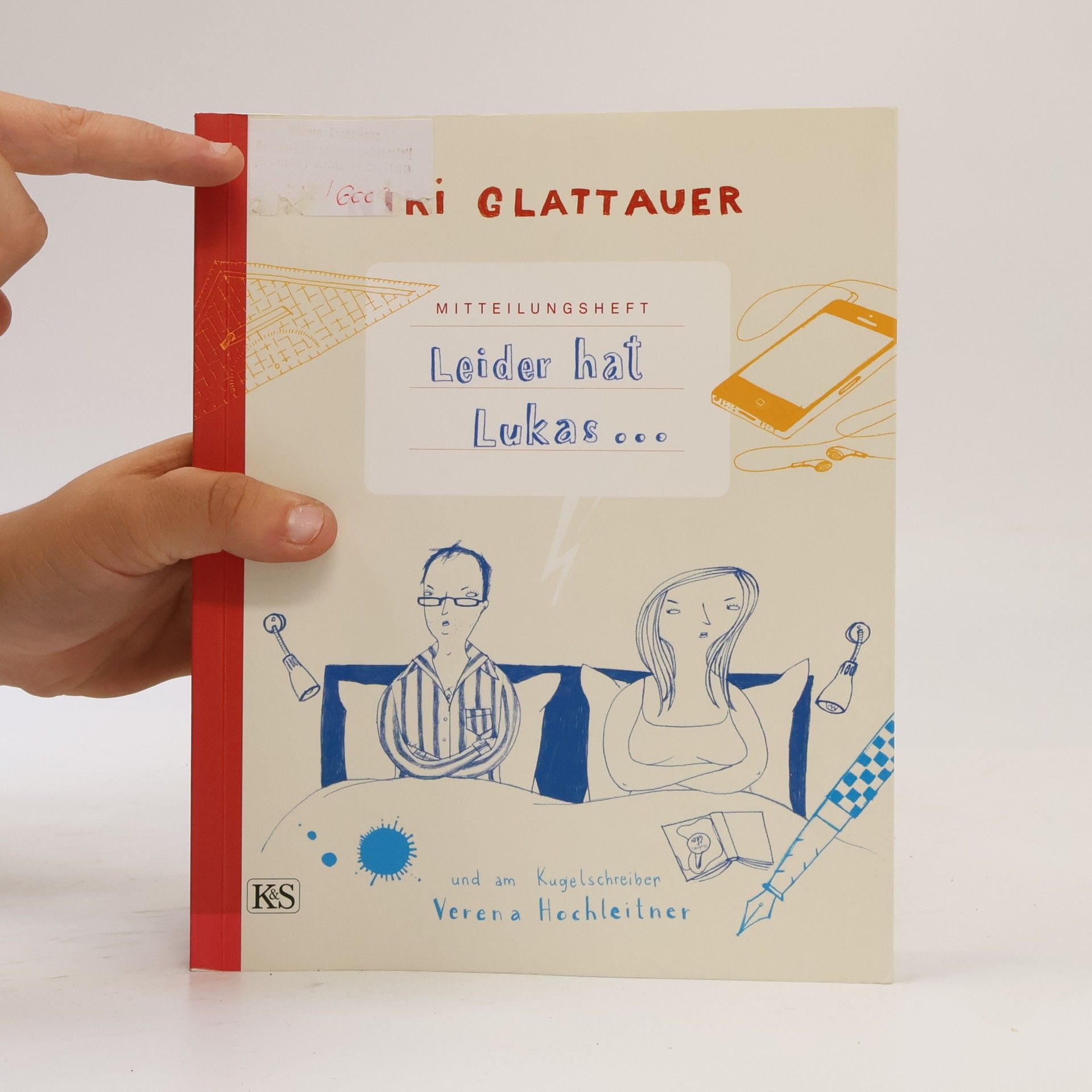 Nikolaus Glattauer Mitteilungsheft. Leider hat Lukas ...