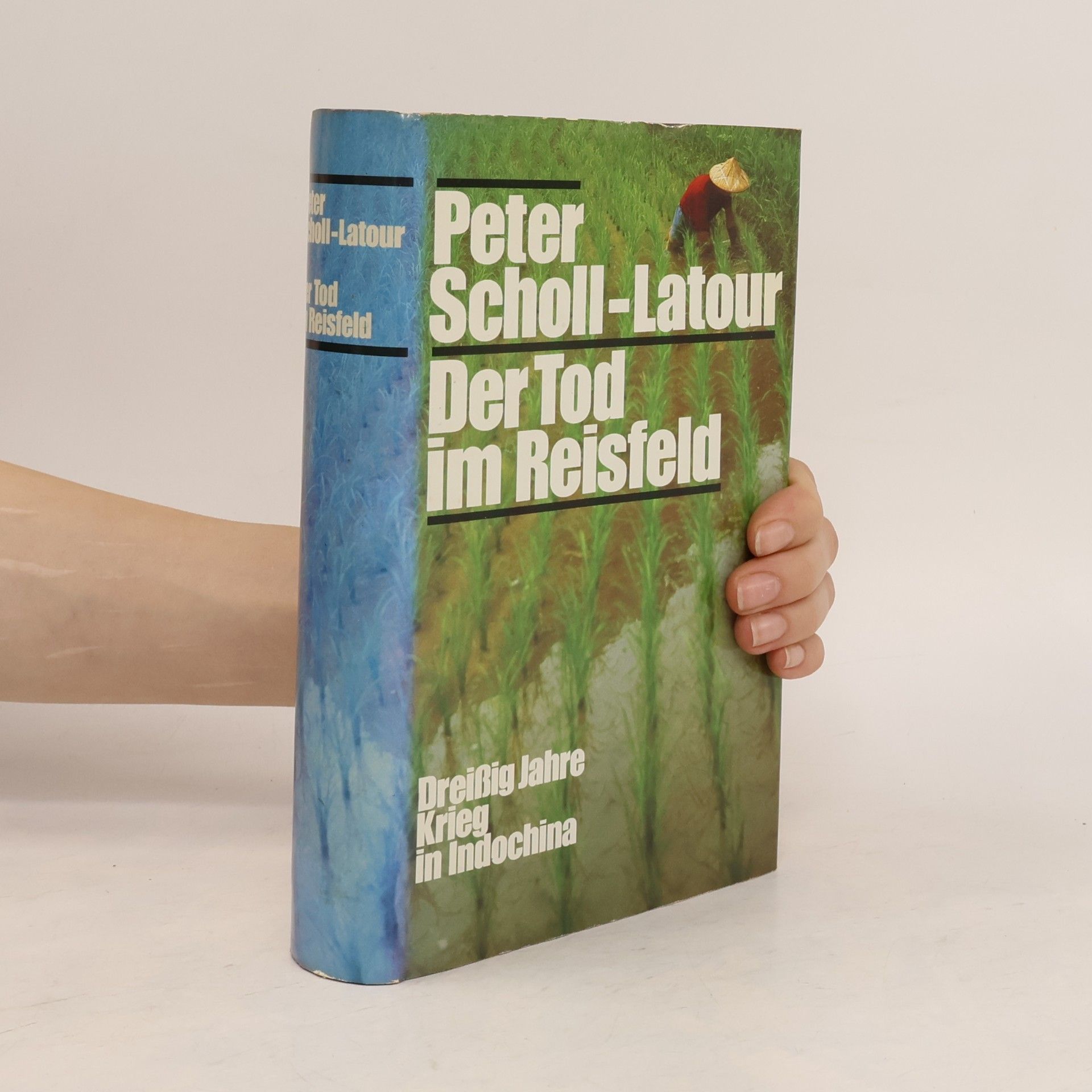 Peter Scholl-Latour Der Tod im Reisfeld