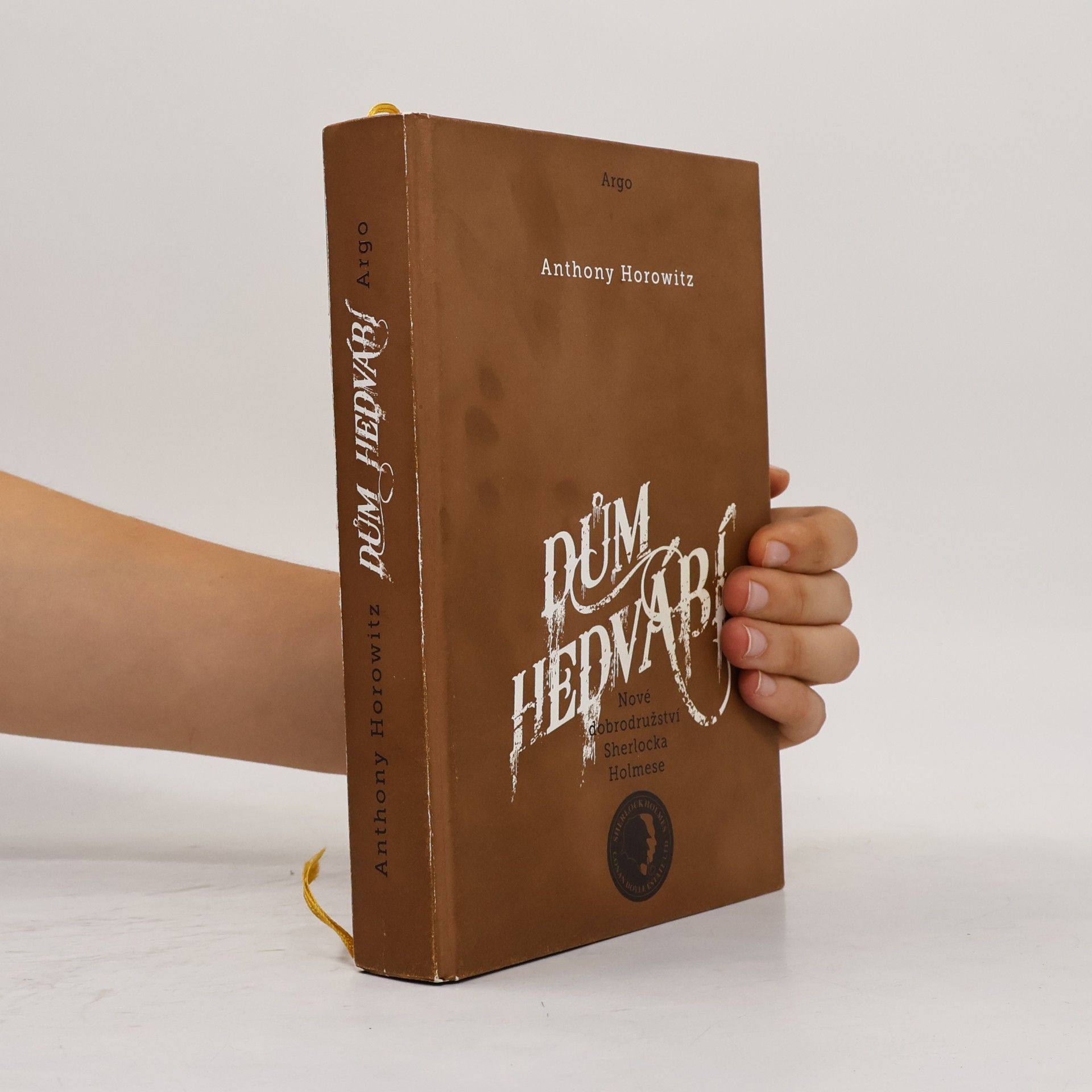 Anthony Horowitz Dům hedvábí. Nové dobrodružství Sherlocka Holmese