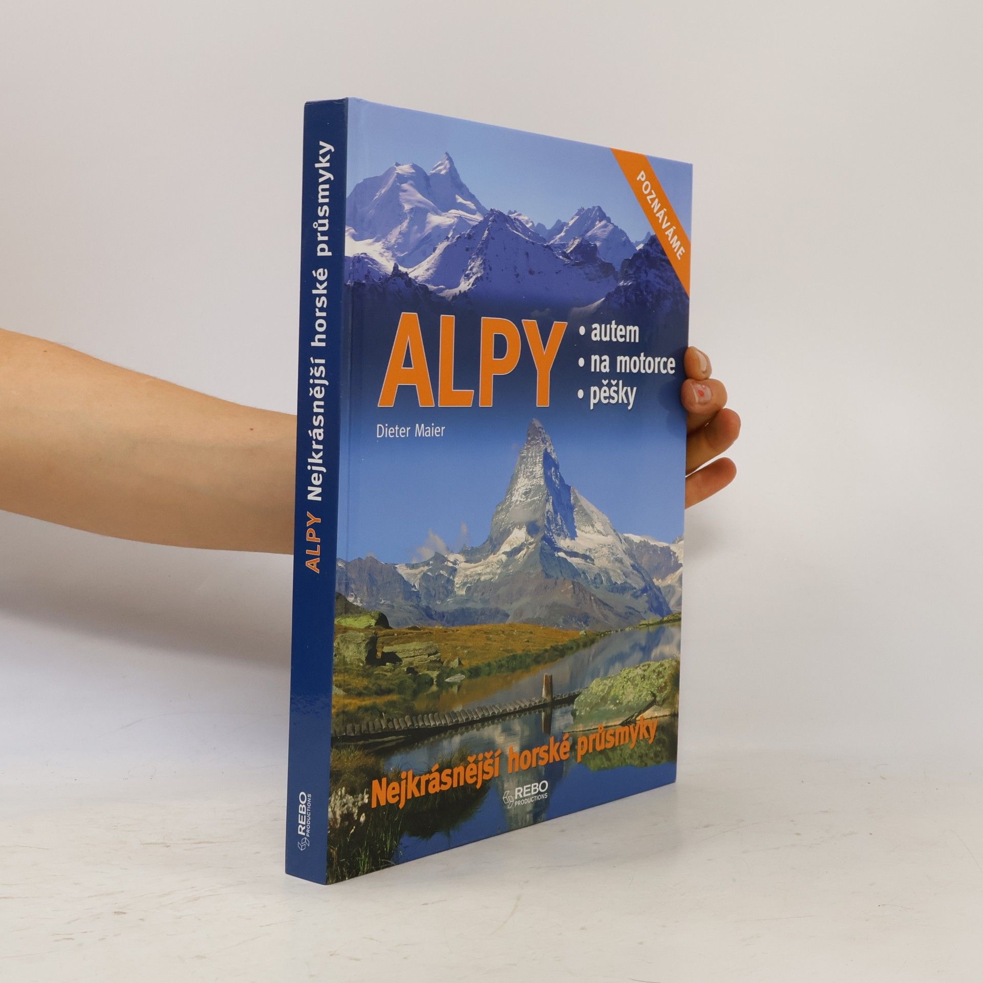 Dieter Maier Alpy: Nejkrásnější horské průsmyky