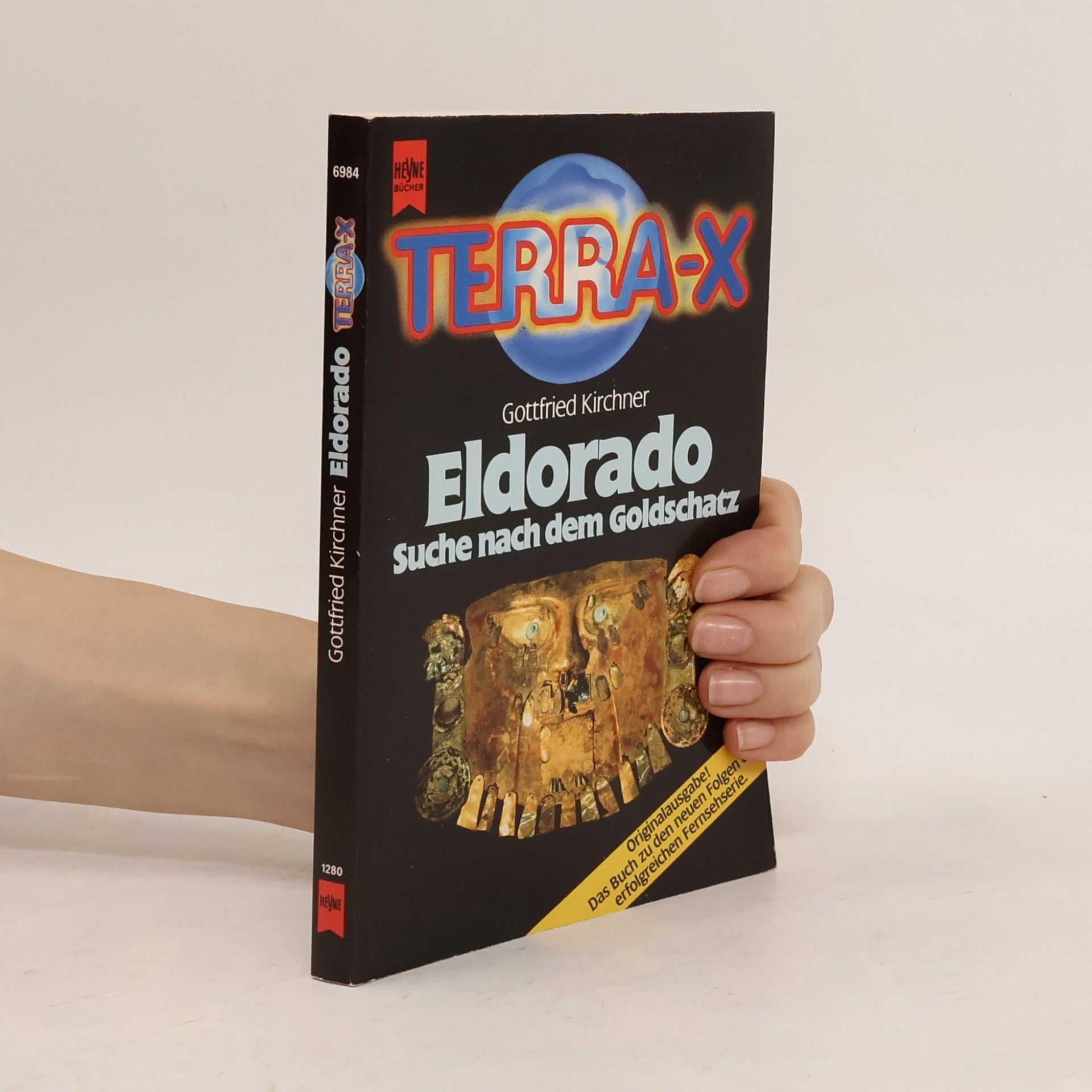 Gottfried Kirchner Terra-X. Eldorado - Suche nach dem Goldschatz