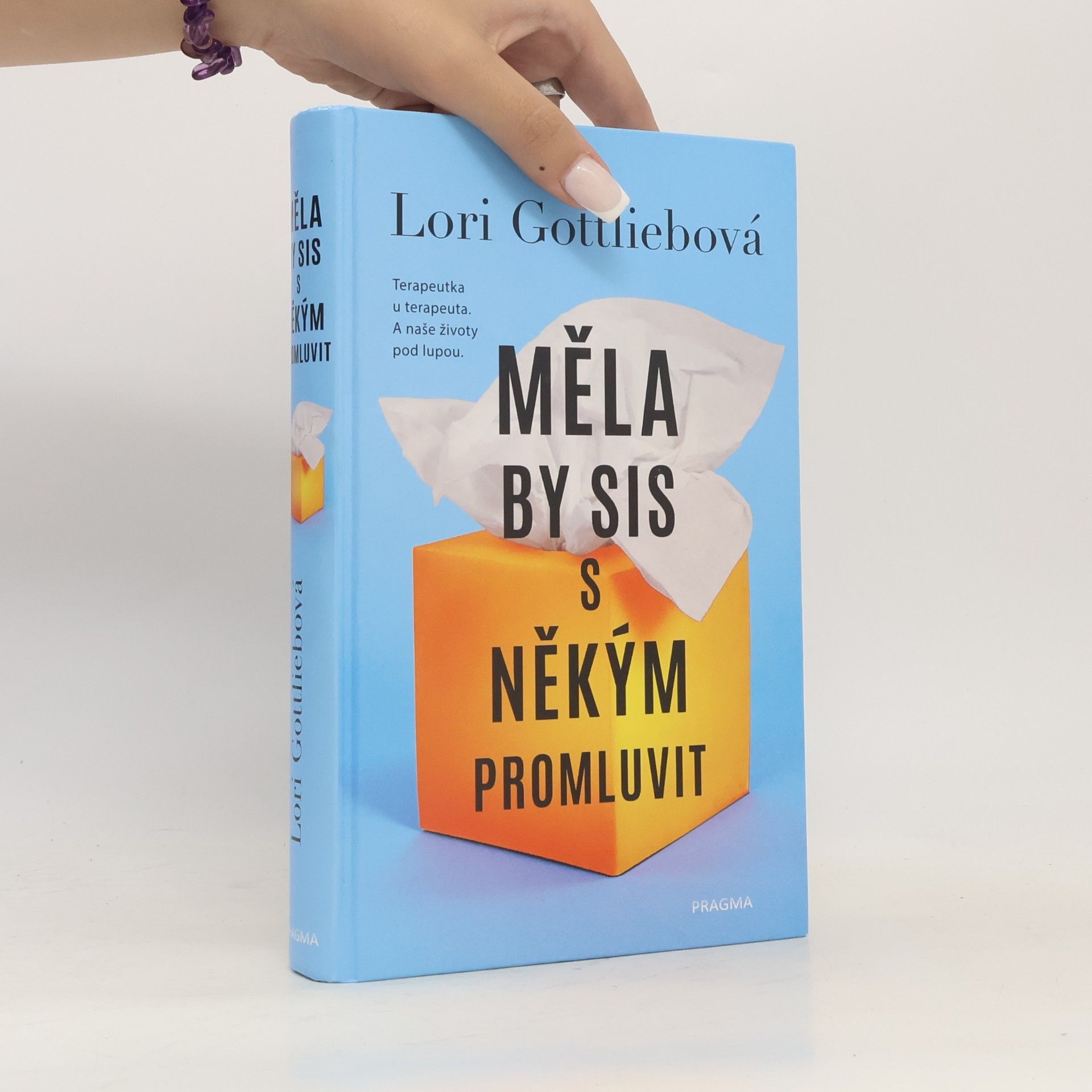 Lori Gottlieb Měla by sis s někým promluvit