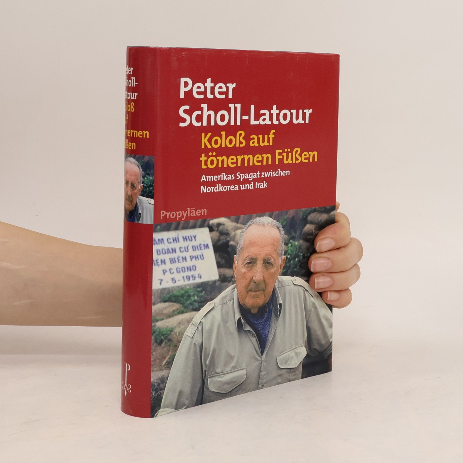 Peter Scholl-Latour Koloß auf tönernen Füßen