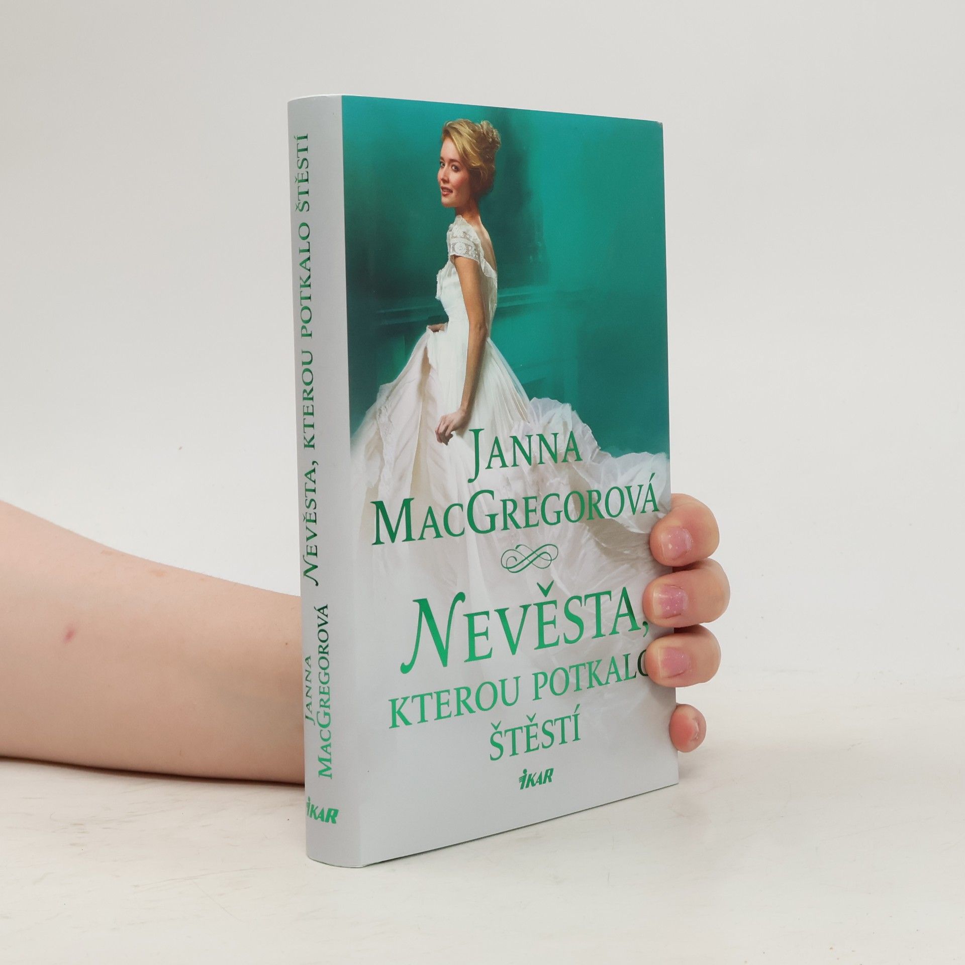 Janna MacGregor Nevěsta, kterou potkalo štěstí