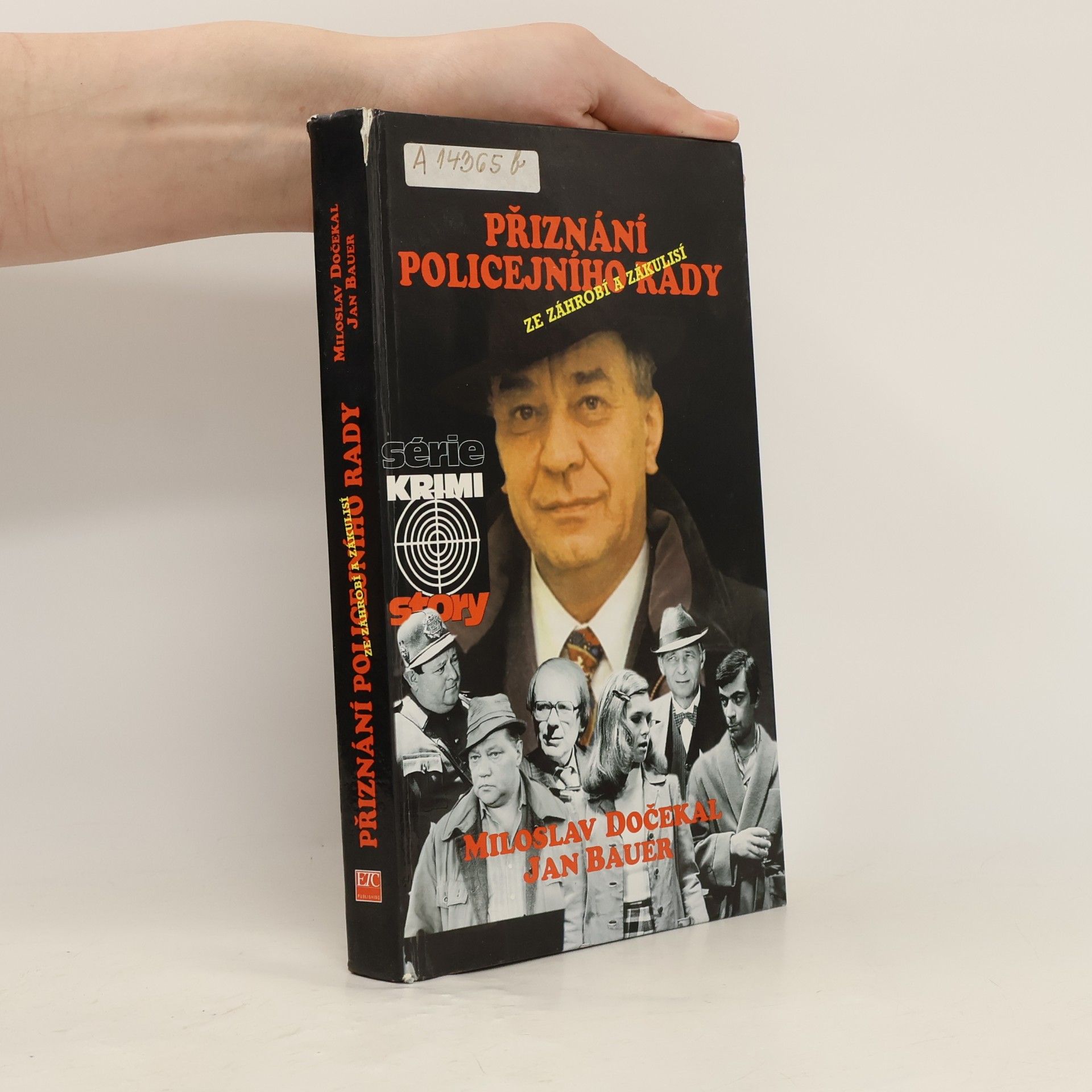 Miloslav Dočekal Přiznání policejního rady: Příběhy ze záhrobí i zákulisí