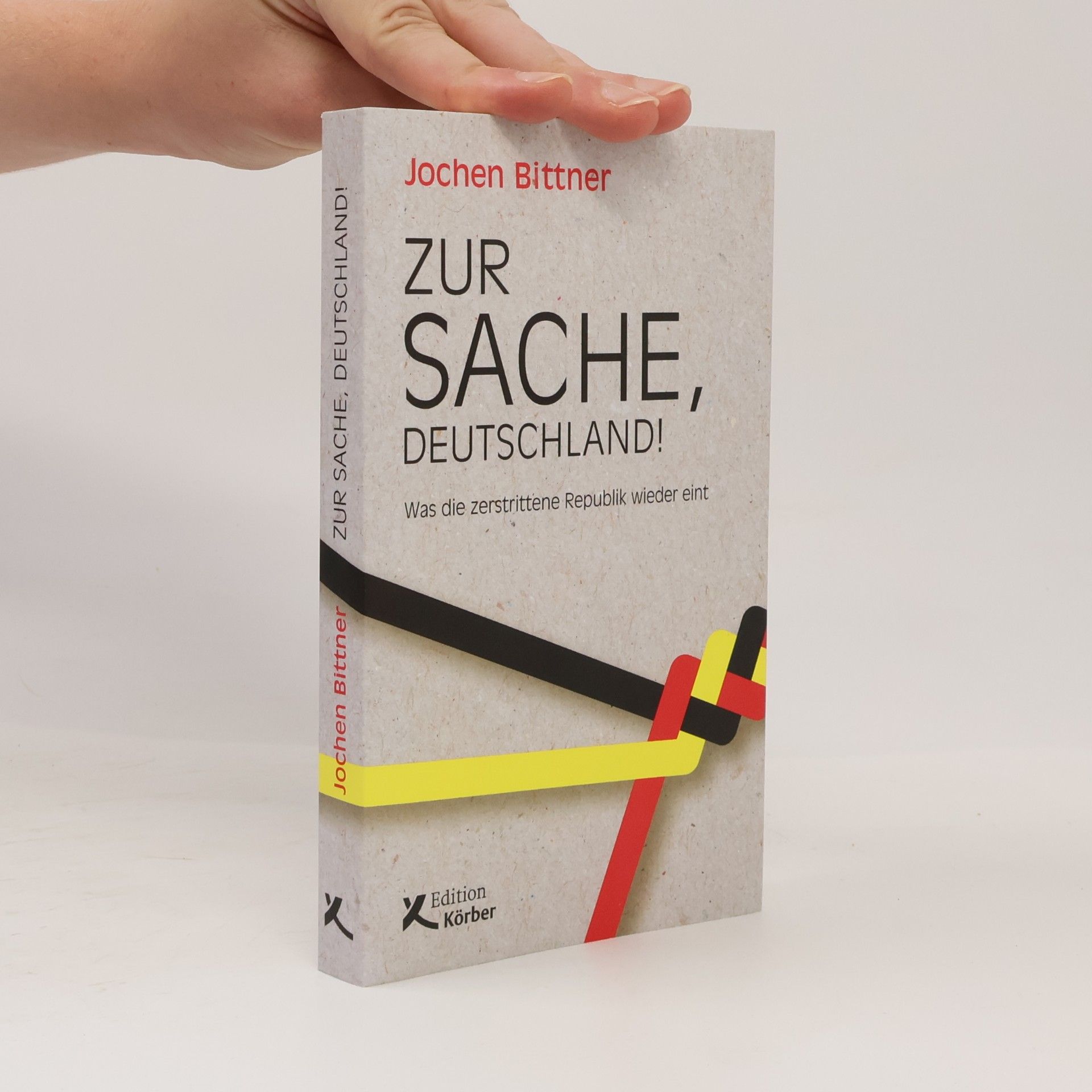 Jochen Bittner Zur Sache, Deutschland!
