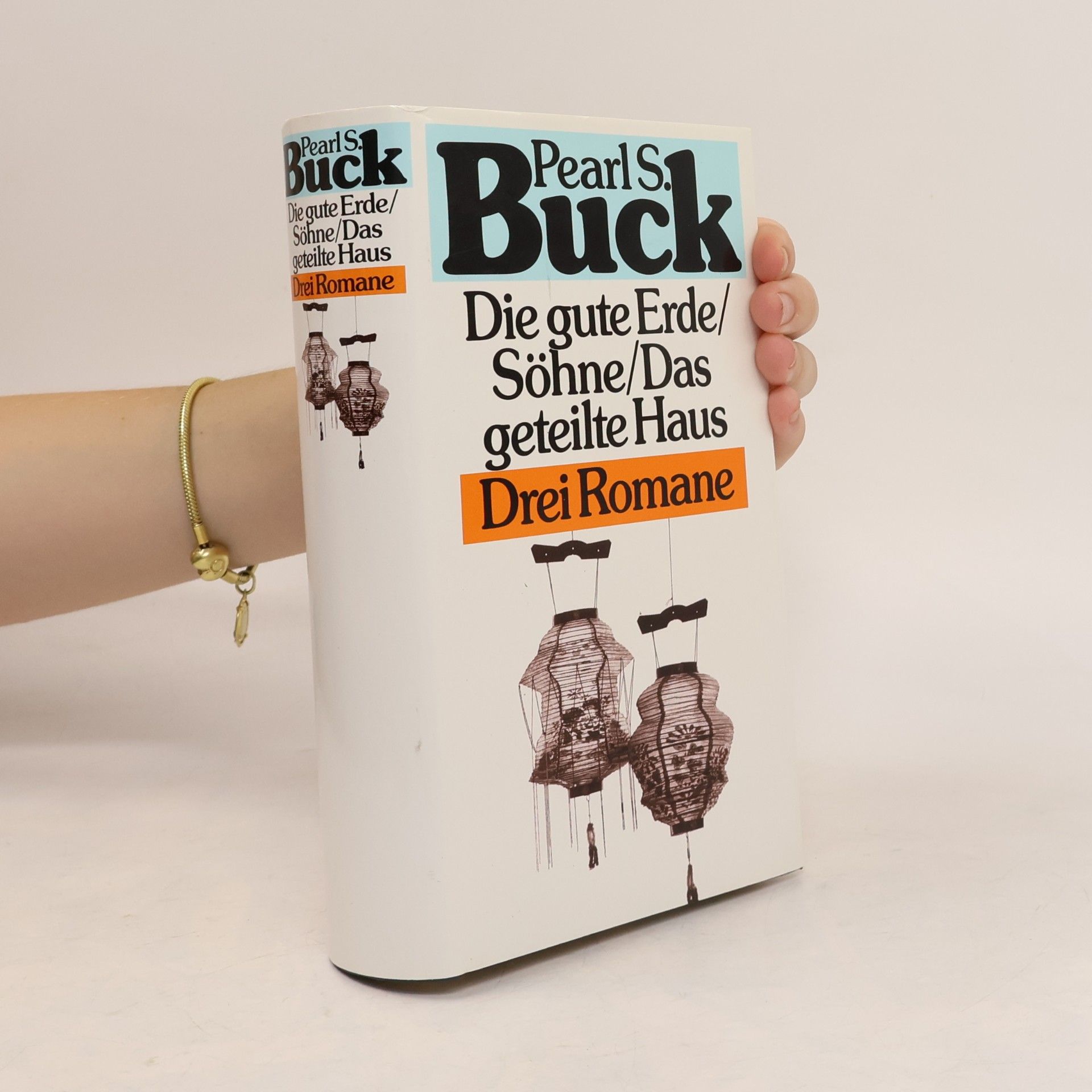 Pearl S. Buck Die gute Erde. Söhne. Das geteilte Haus