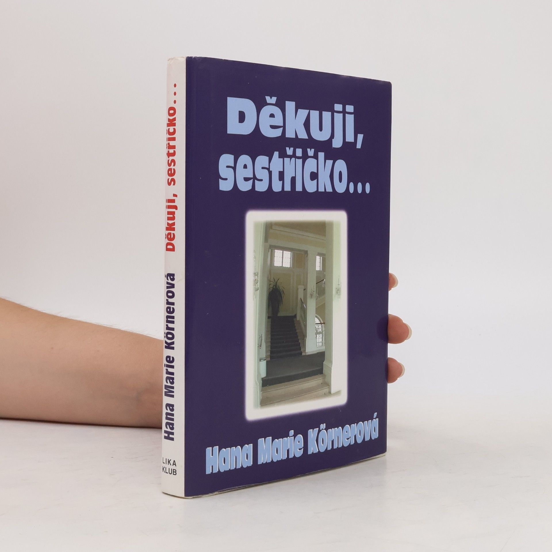 Děkuji, sestřičko