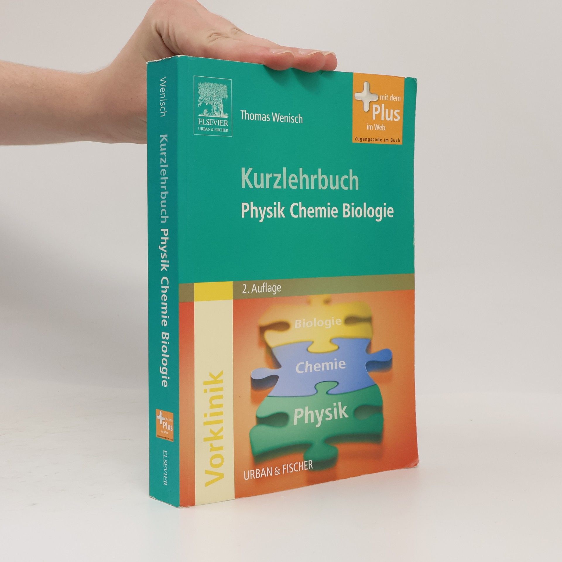 Thomas Wenisch Kurzlehrbuch. Physik, Chemie, Biologie