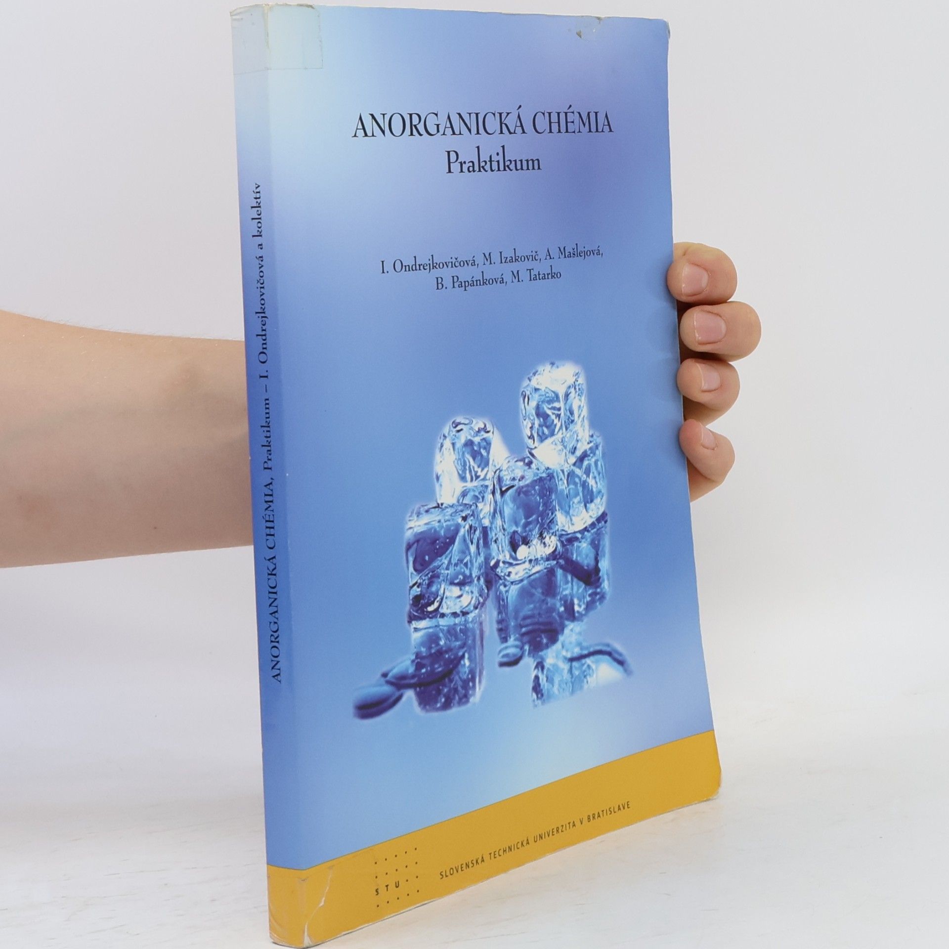 Iveta Ondrejkovičová Anorganická chémia, Praktikum