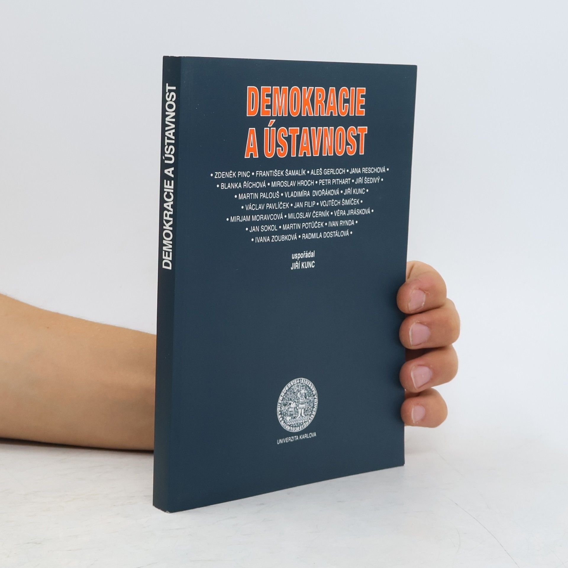 Jiří Kunc Demokracie a ústavnost