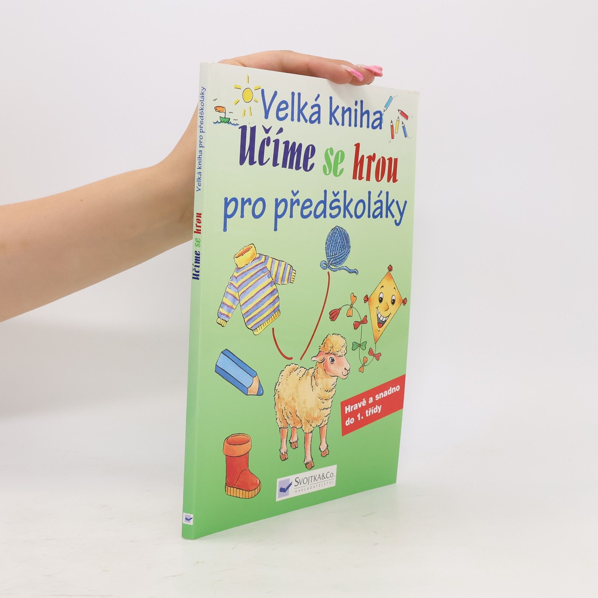 Jiří Steiner Velká kniha pro předškoláky: učíme se hrou
