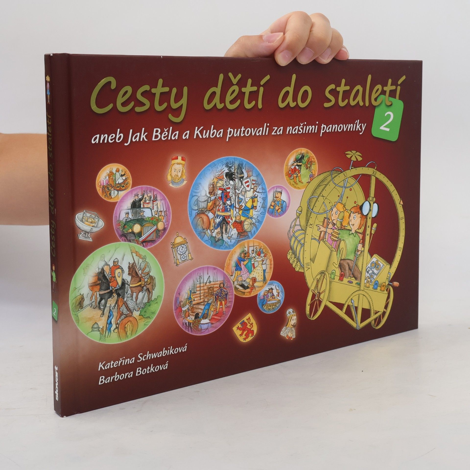 Cesty dětí do staletí 2, aneb, Jak Běla a Kuba putovali za našimi panovníky