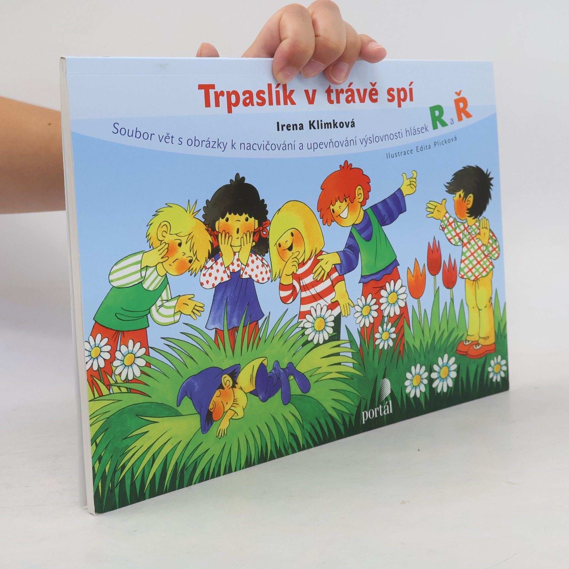 Plicková Edita Trpaslík v trávě spí : soubor vět s obrázky k nacvičování a upevňování výslovnosti hlásek R a Ř