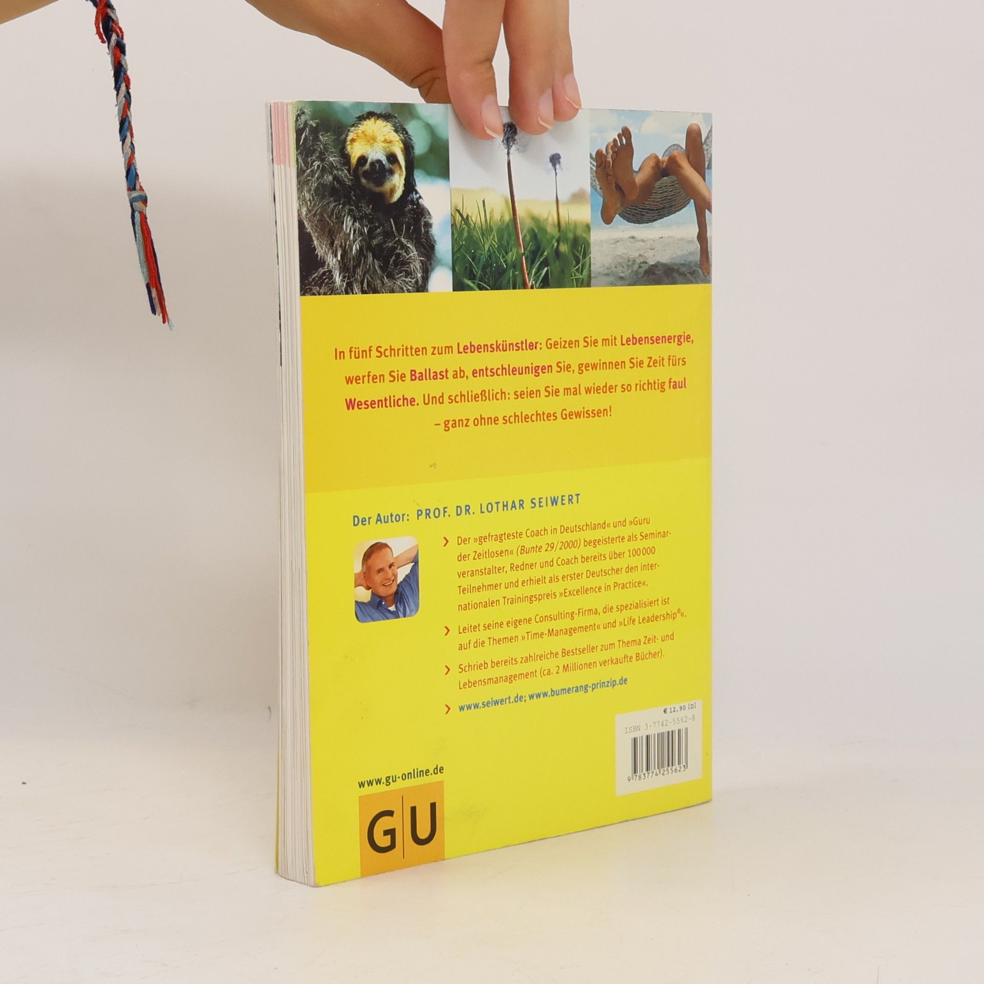 Lothar Seiwert Das Bumerang-Prinzip, dont̕ hurry, be happy. In 5 Schritten zum Lebenskünstler