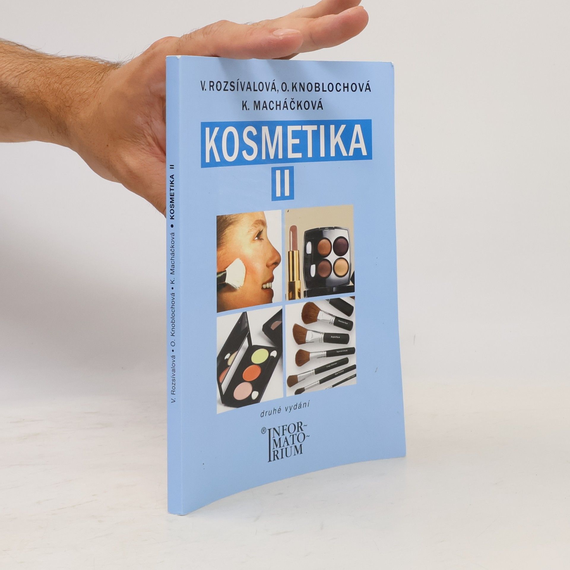 Věra Rozsívalová Kosmetika II pro studijní obor Kosmetička
