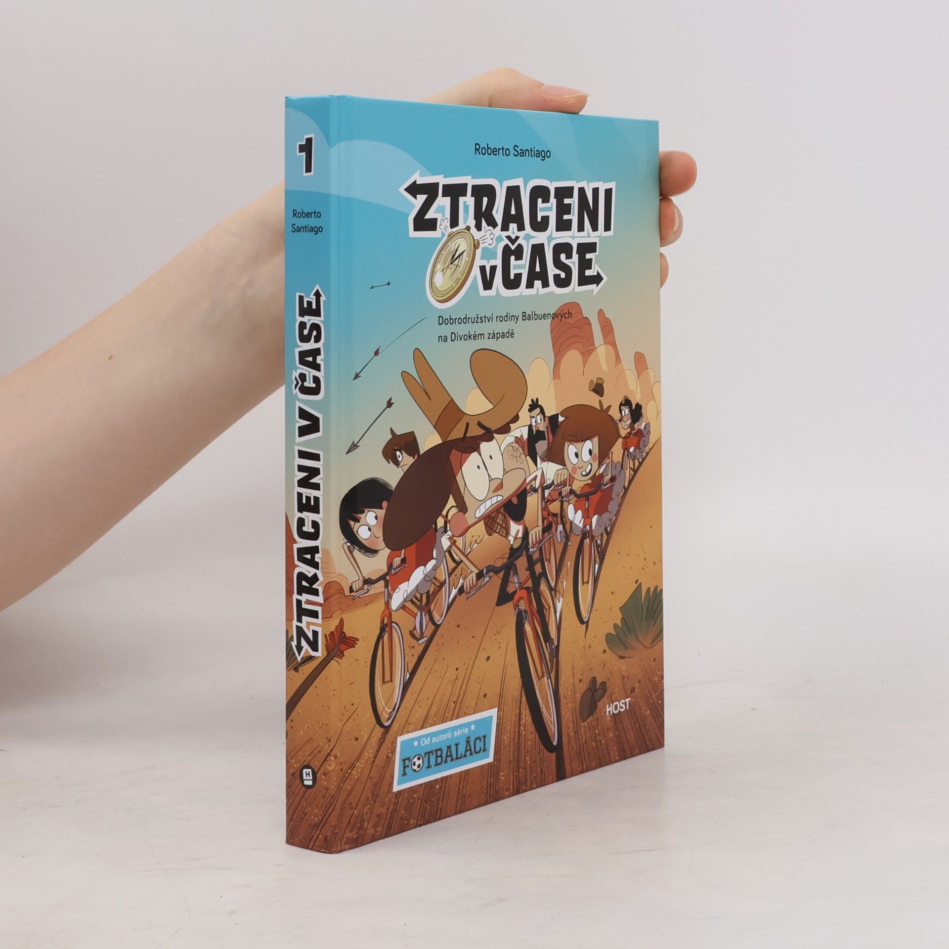 Ztraceni v čase : dobrodružství rodiny Balbuenových na Divokém západě