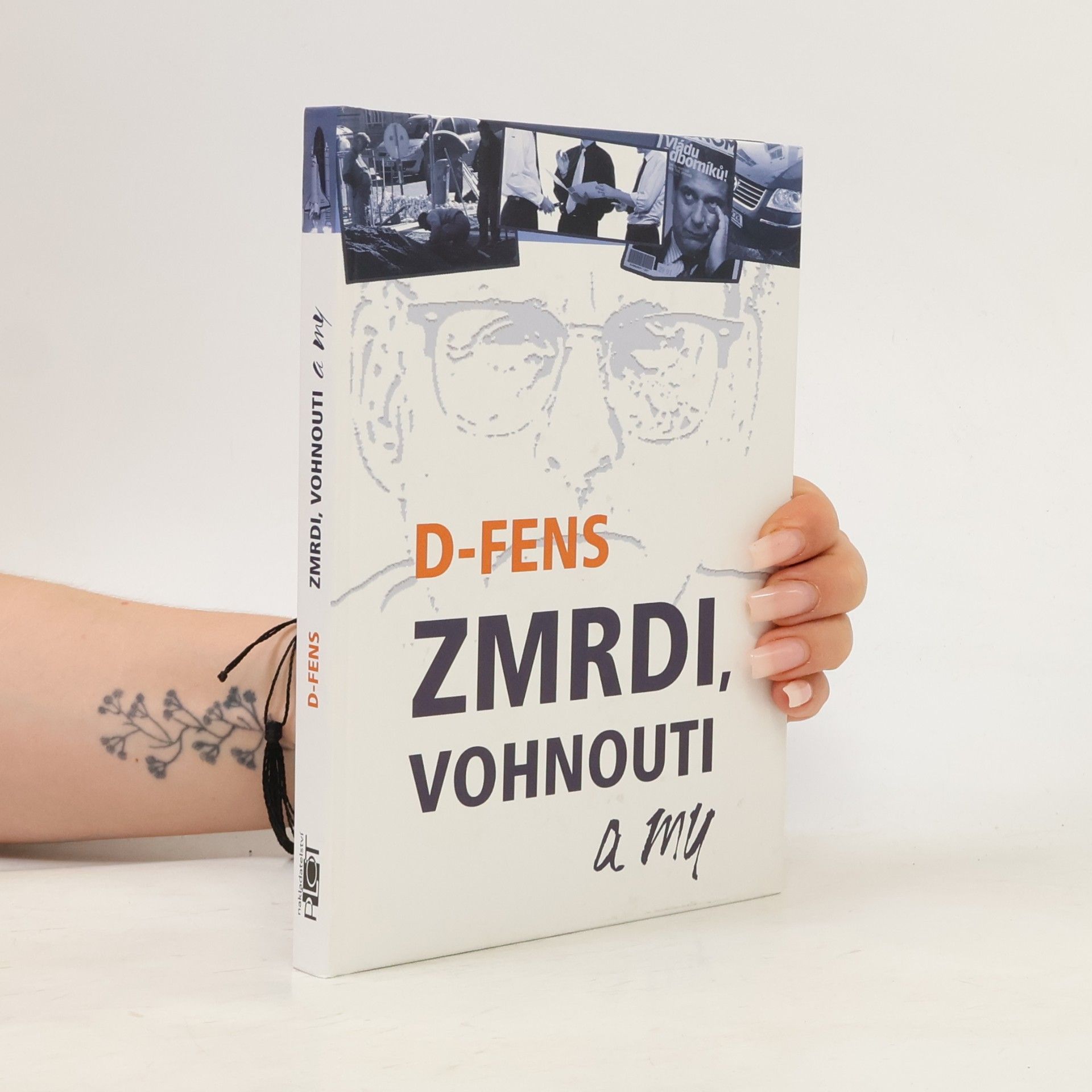 D. Fens Zmrdi, vohnouti a my