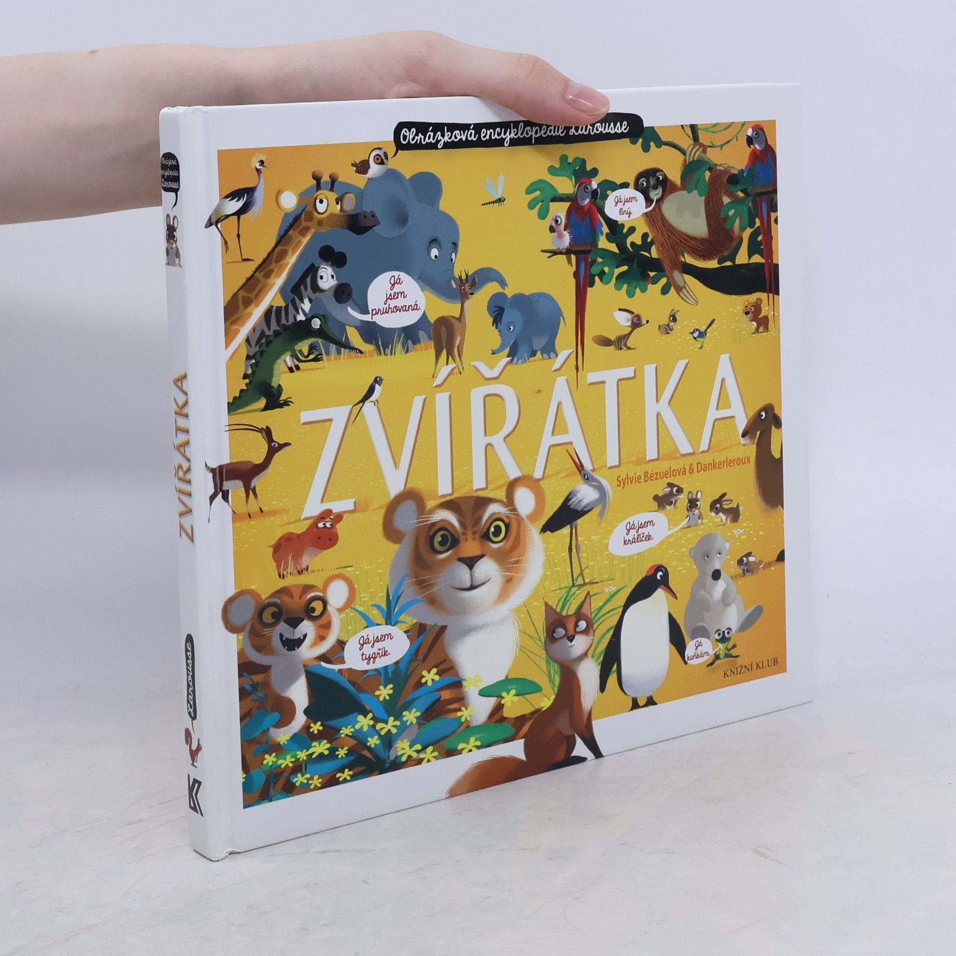 Sylvie Bézuel Zvířátka: Obrázková encyklopedie Larousse