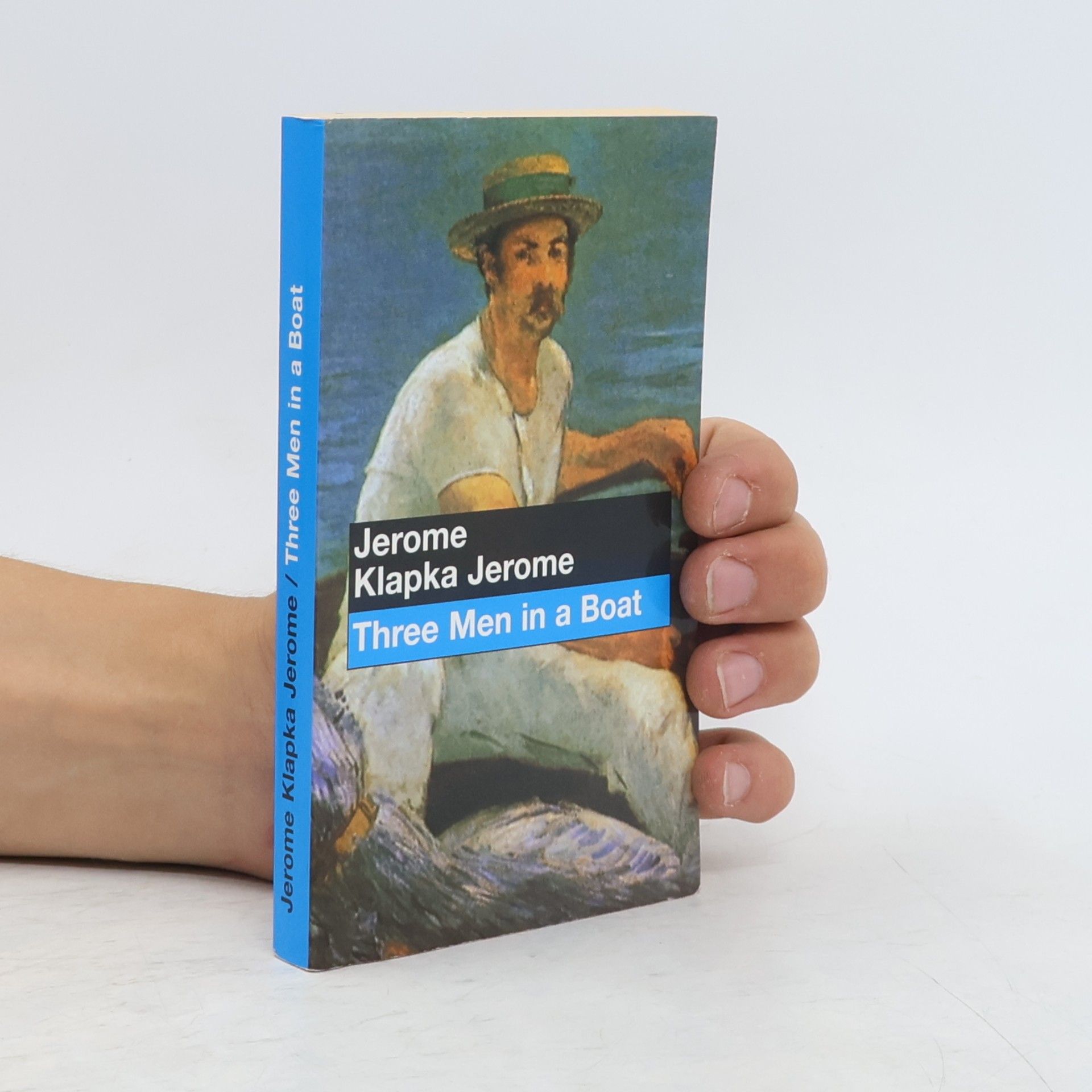 Jerome Klapka Jerome Three men in a boat: To say nothing of the dog