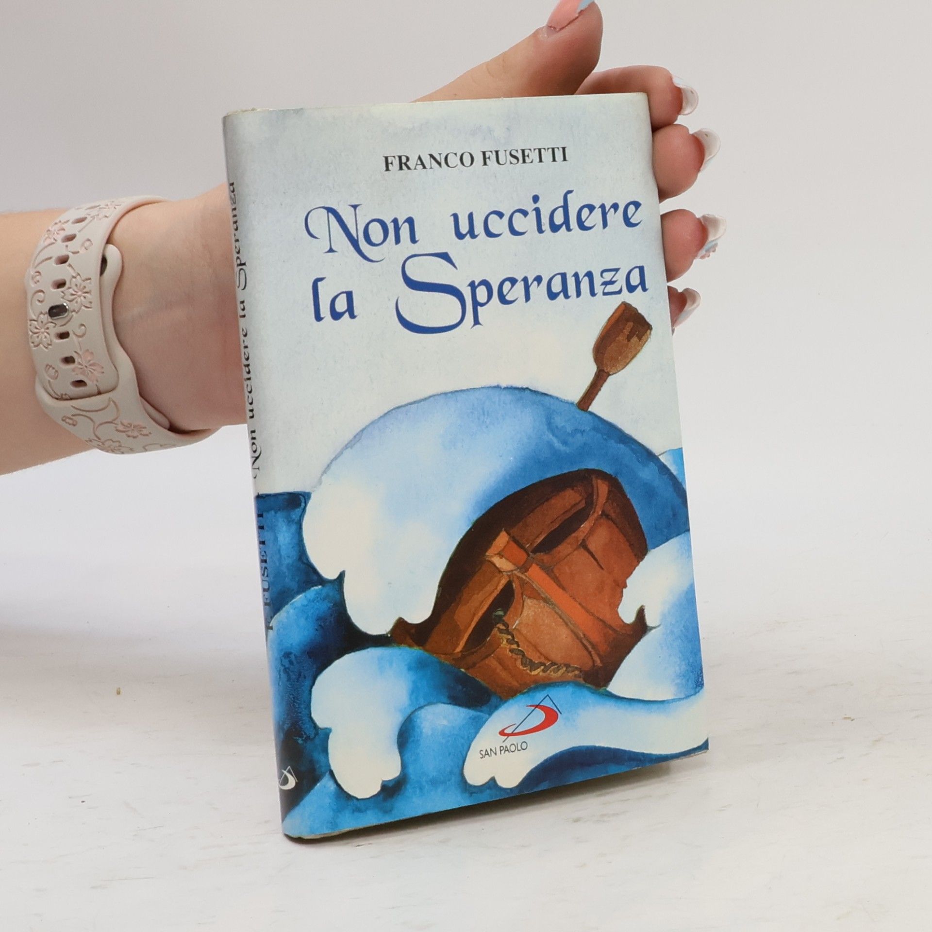 Franco Fusetti L' antica fonte - 27: Non uccidere la speranza