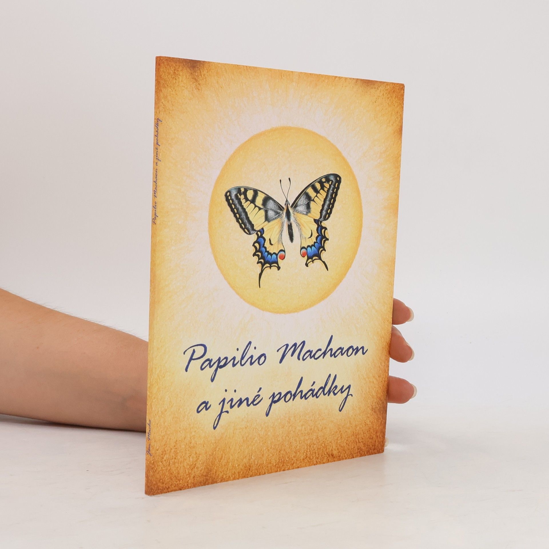 Papilio Machaon a jiné pohádky