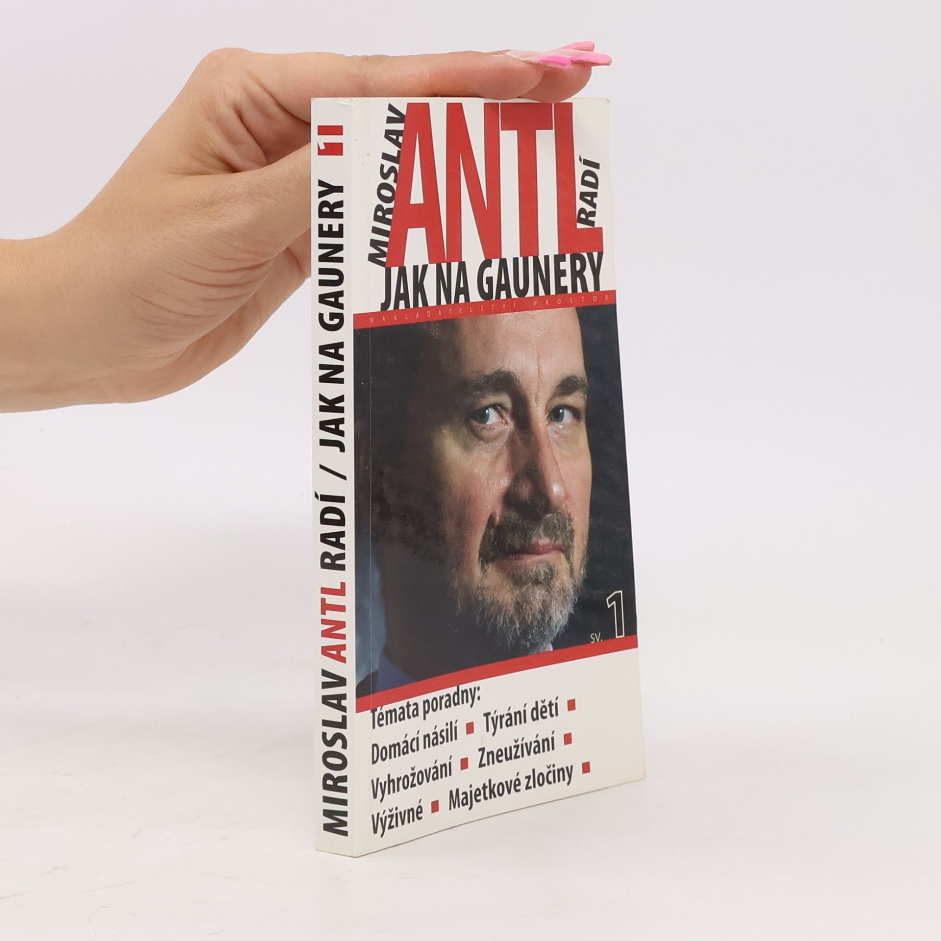 Hanuš Hanslík Miroslav Antl radí, jak na gaunery