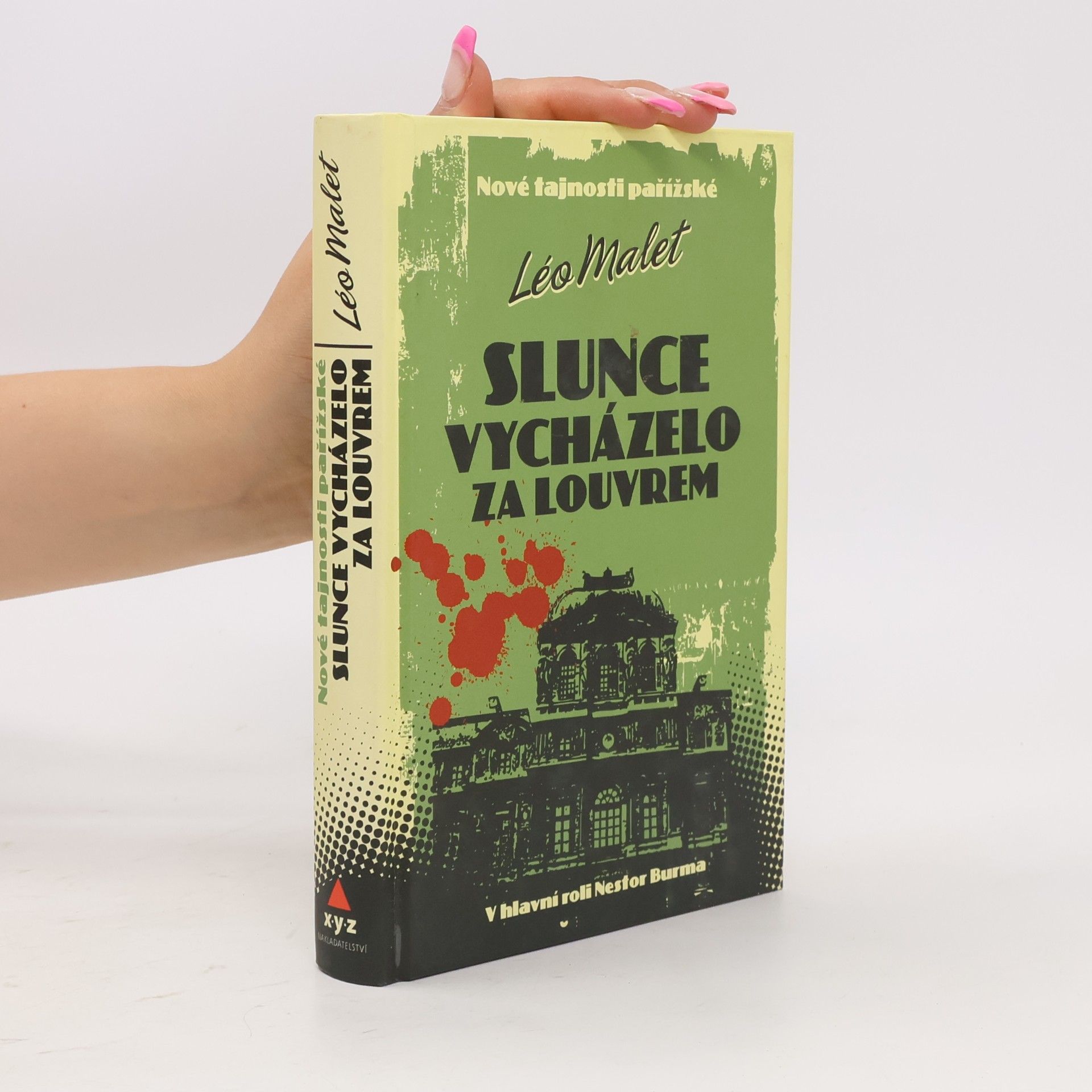 Léo Malet Slunce vycházelo za Louvrem