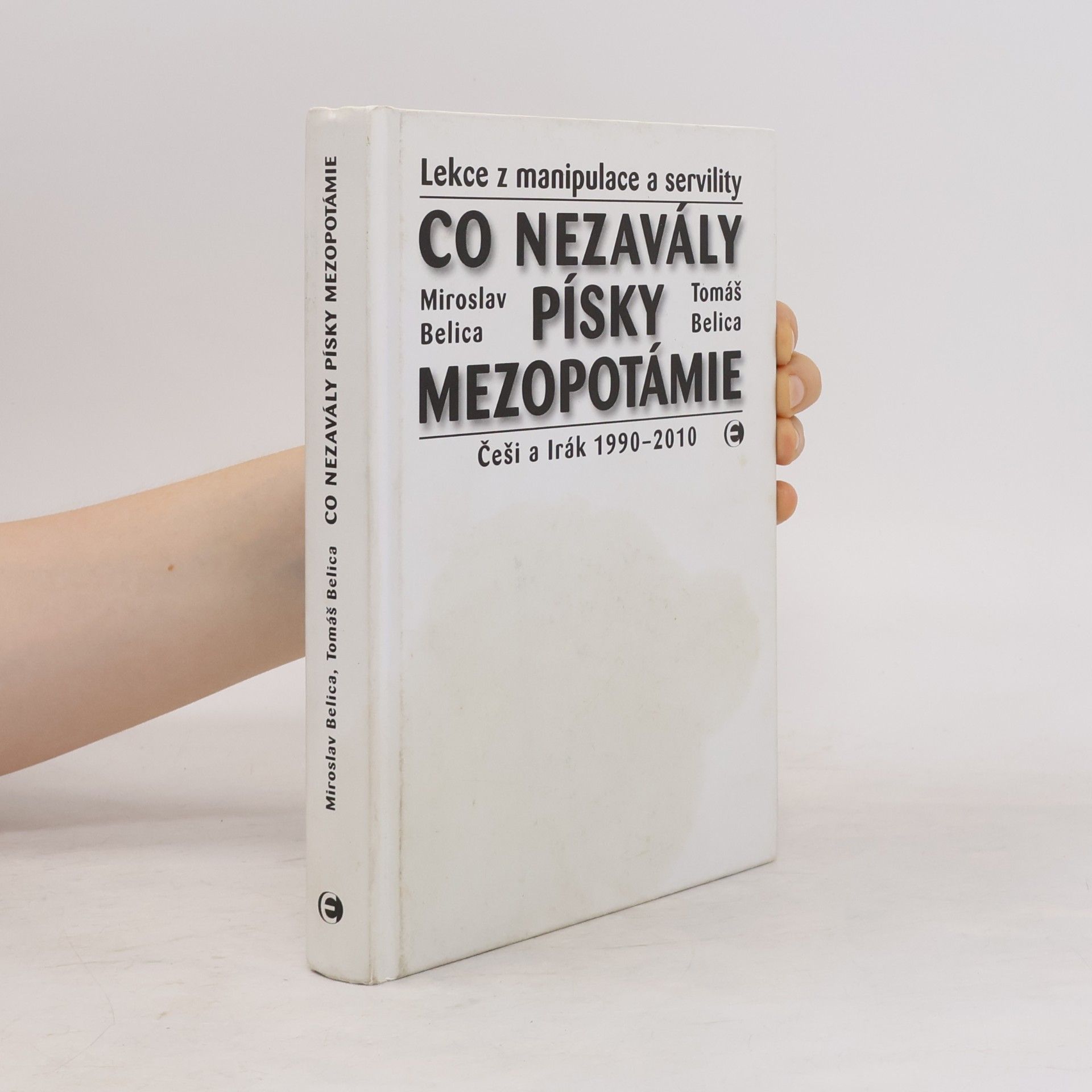 Tomáš Belica Co nezavály písky Mezopotámie
