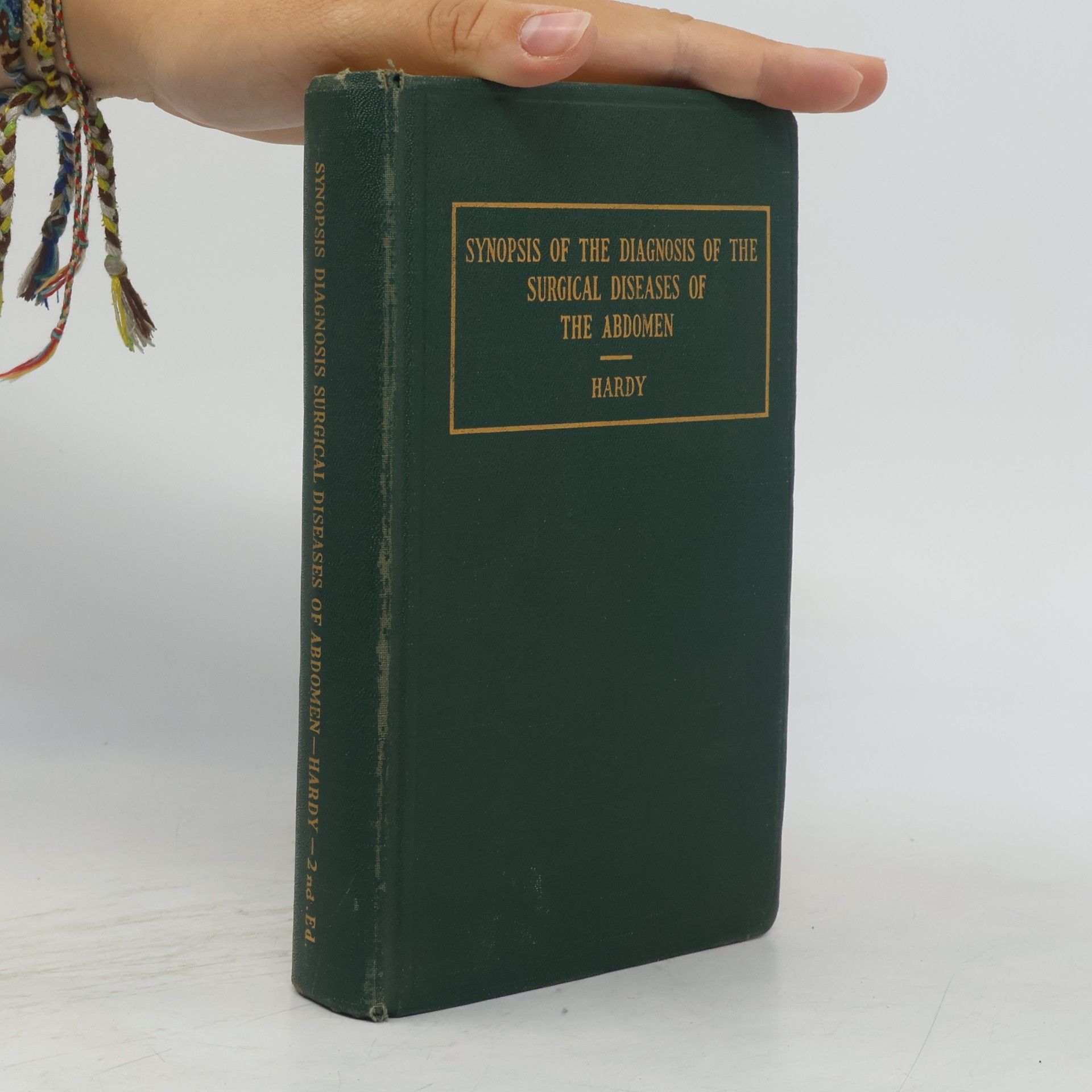 John Andrew Hardy A Synopsis of the Diagnosis of the Surgical Diseases of the Abdomen
